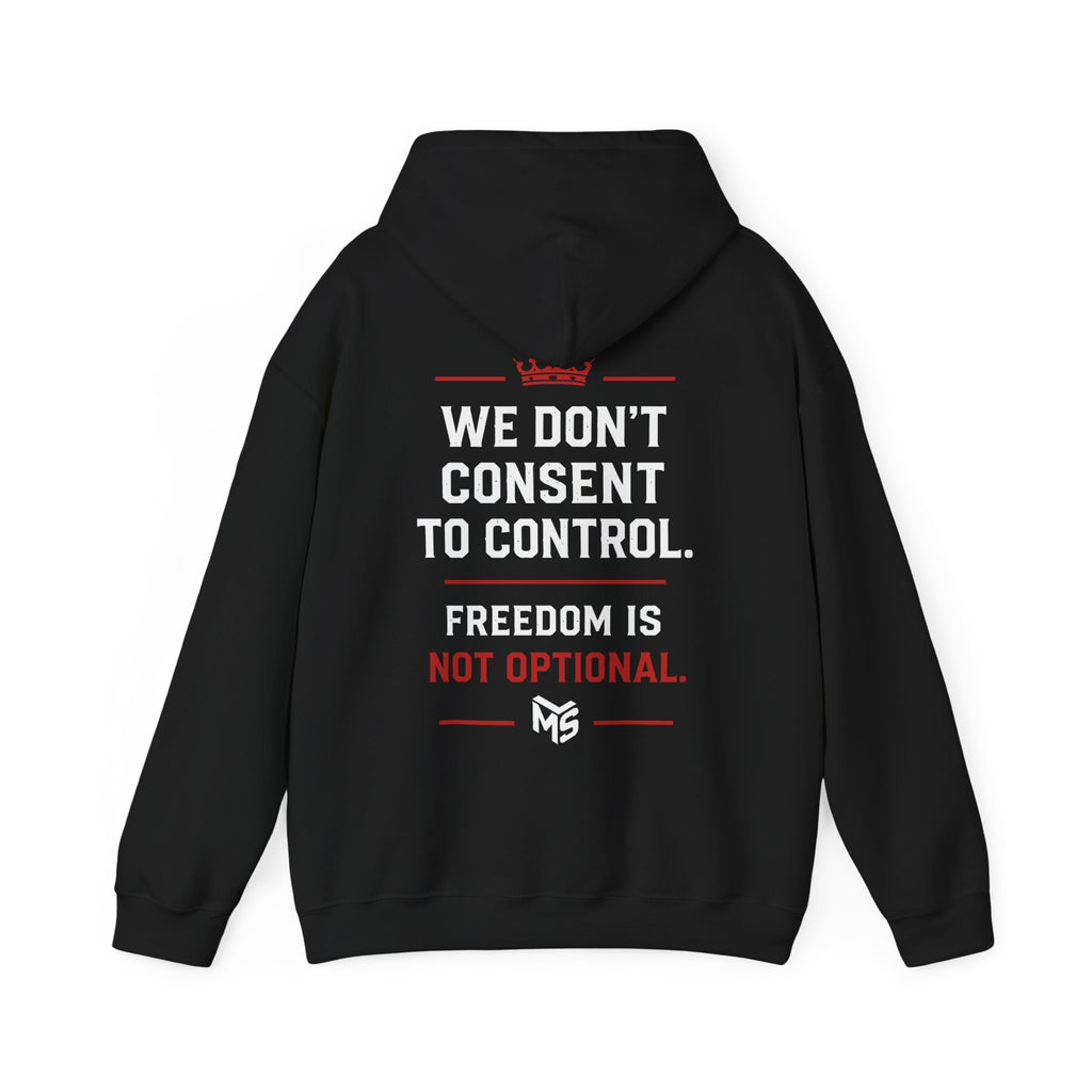 Just Say No to Digital ID Hoodie — "We Don't Consent to Control. Freedom Is Not Optional."