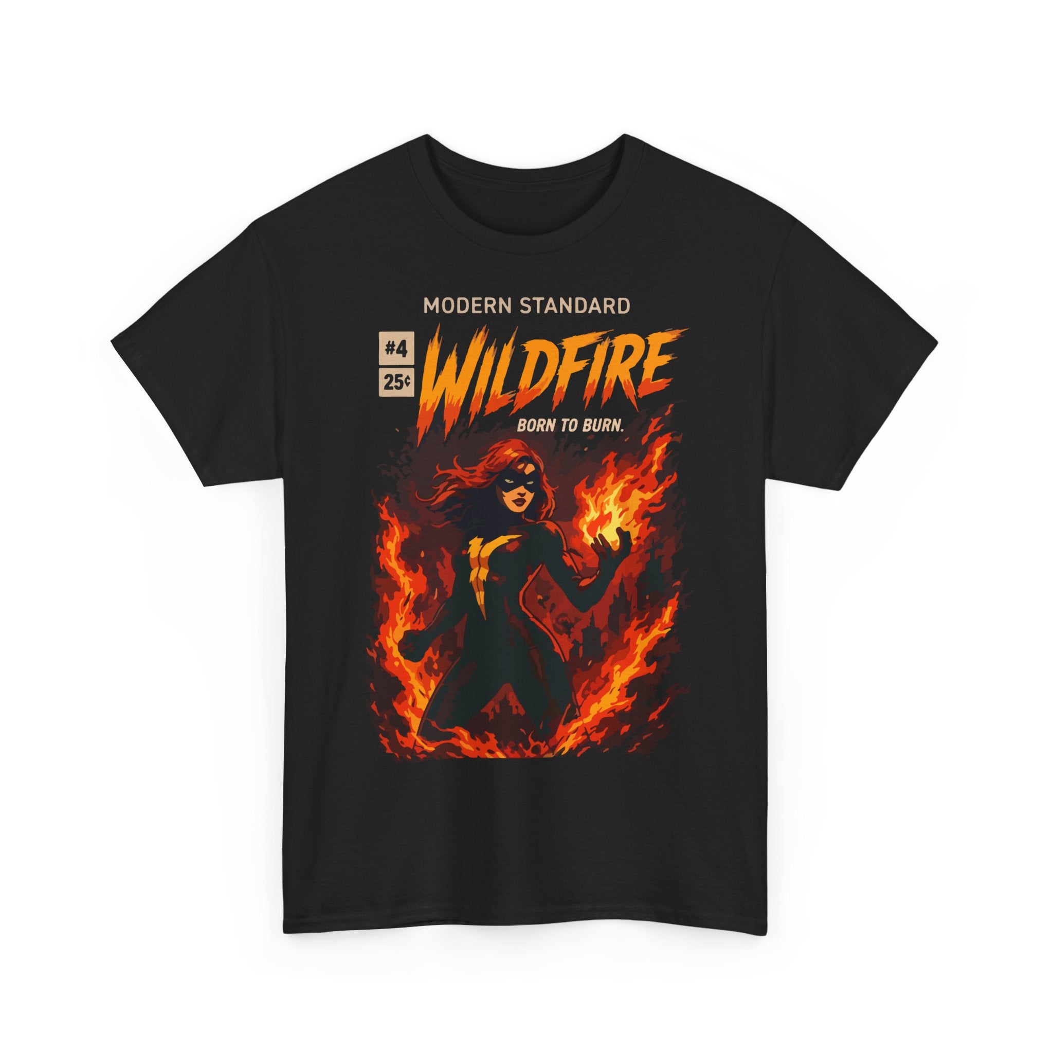 Wildfire Graphic Tee – 'Modern Standard Wildfire: Born to Burn' Flame Girl T‑Shirt