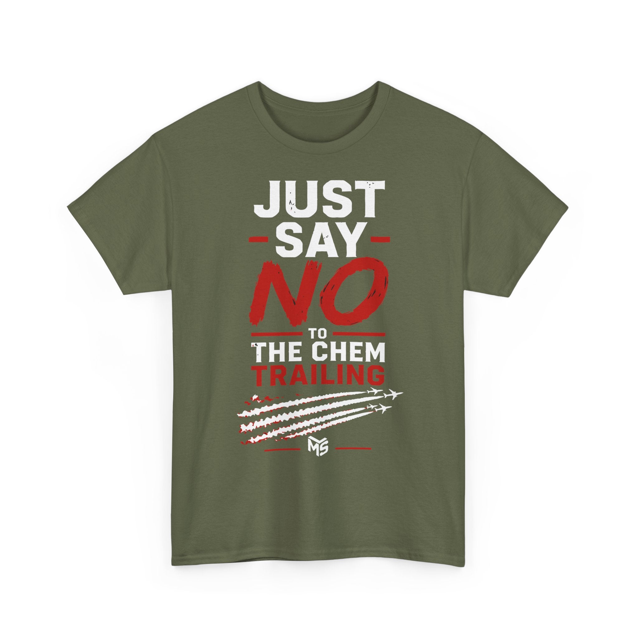 Just Say No to Chemtrailing T-Shirt — Look Up Wake Up Speak Up Protest Tee