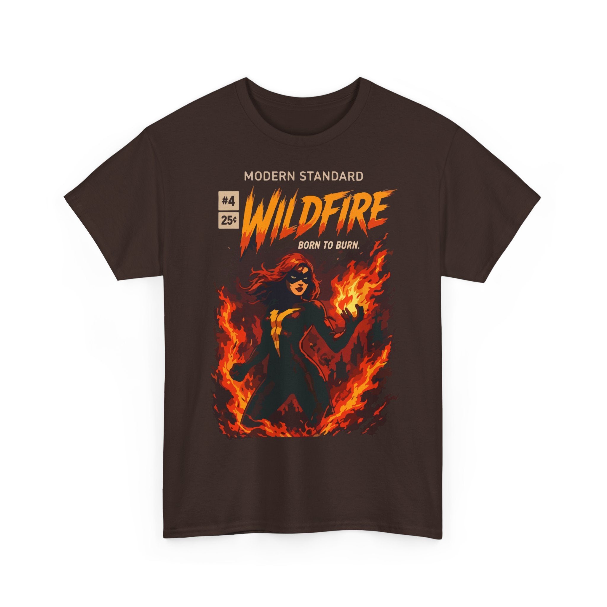 Wildfire Graphic Tee – 'Modern Standard Wildfire: Born to Burn' Flame Girl T‑Shirt