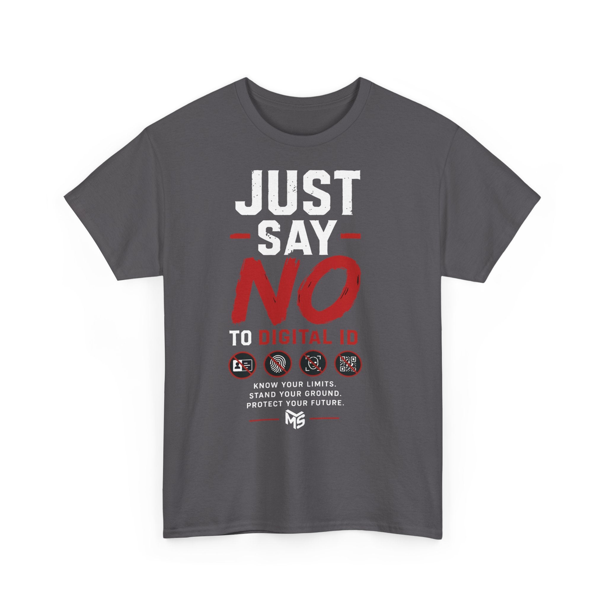 Just Say NO to Digital ID T-Shirt — "We Don't Consent to Control" Freedom Tee