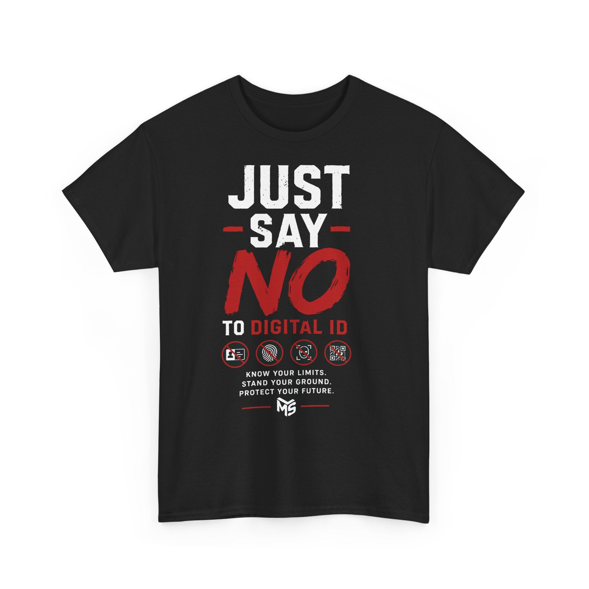 Just Say NO to Digital ID T-Shirt — "We Don't Consent to Control" Freedom Tee