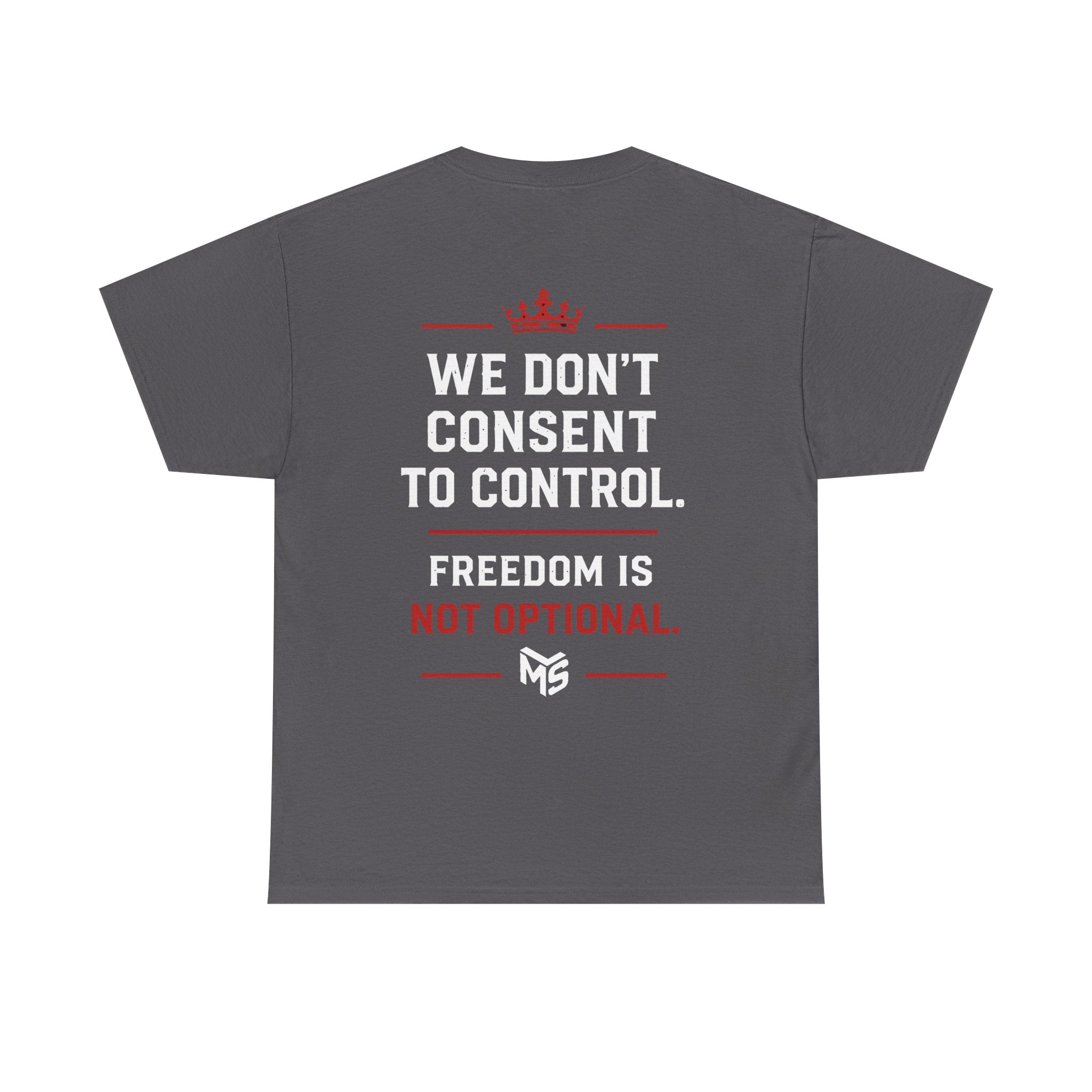 Just Say NO to Digital ID T-Shirt — "We Don't Consent to Control" Freedom Tee