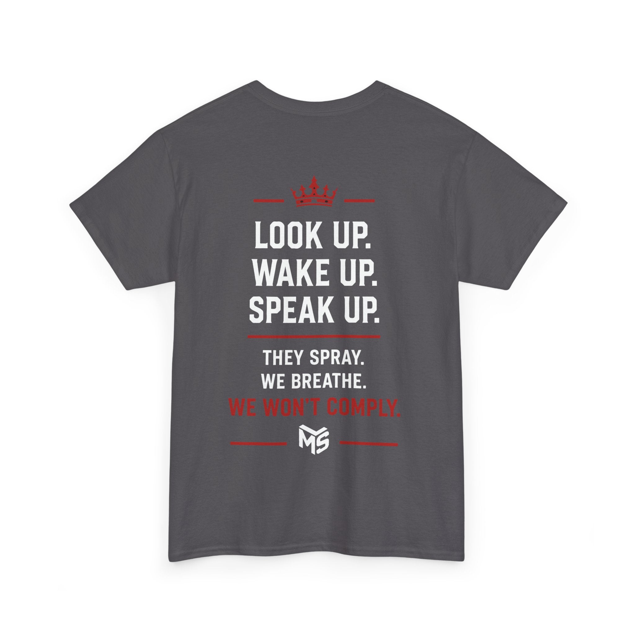 Just Say No to Chemtrailing T-Shirt — Look Up Wake Up Speak Up Protest Tee