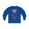 Anti-Vaccine Statement Long Sleeve Tee — "Just Say No to mRNA Jabs"