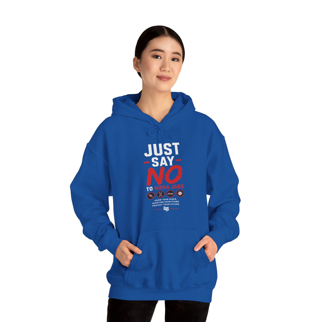 Hoodie - "Just Say No To MRNA Jabs" Freedom Anti-Mandate Protest Hoodie