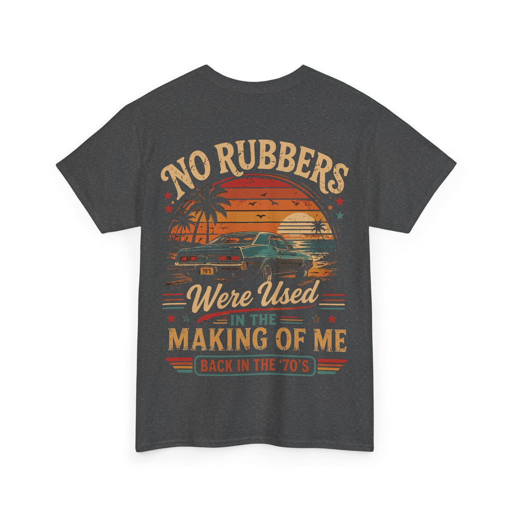 Retro 'No Rubbers Were Used' Car T‑Shirt — 70s Sunset Vintage Tee