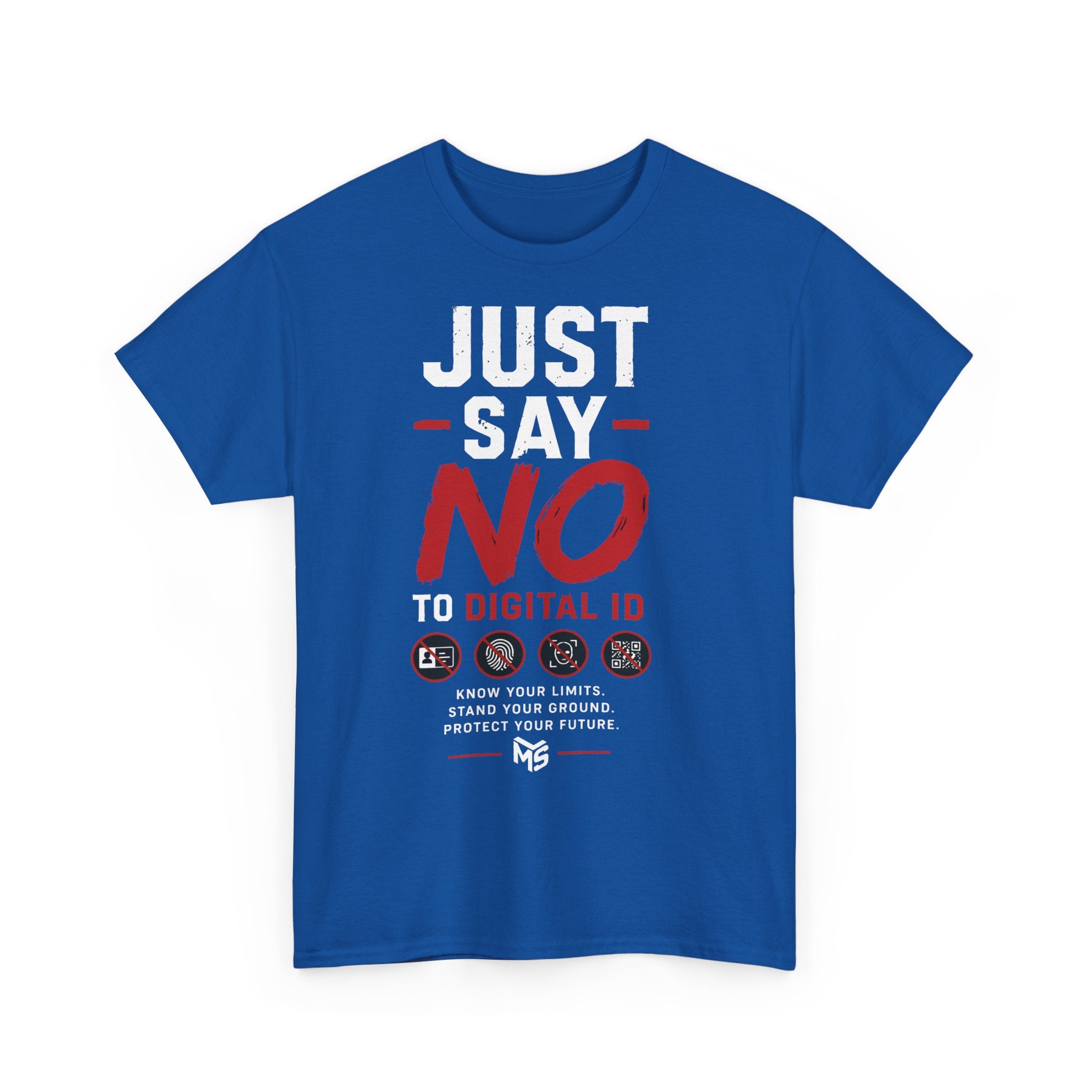 Just Say NO to Digital ID T-Shirt — "We Don't Consent to Control" Freedom Tee