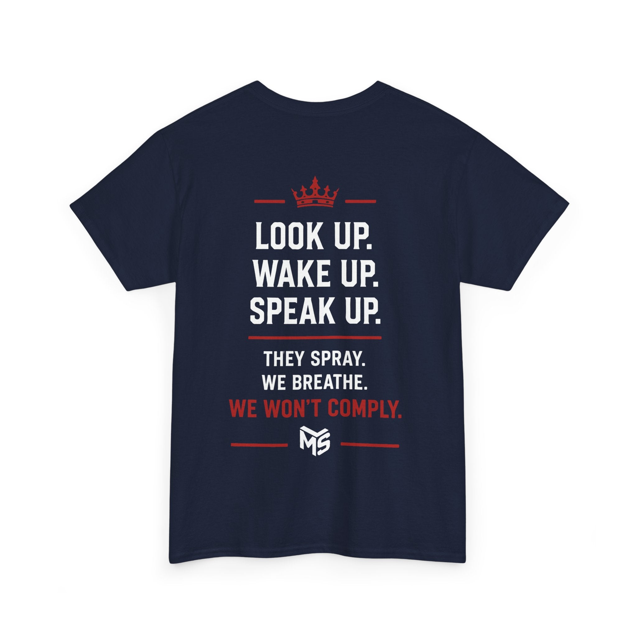 Just Say No to Chemtrailing T-Shirt — Look Up Wake Up Speak Up Protest Tee