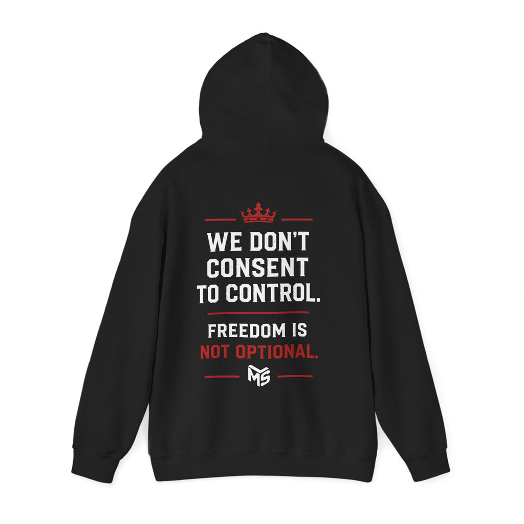 Just Say No to Digital ID Hoodie — "We Don't Consent to Control. Freedom Is Not Optional."