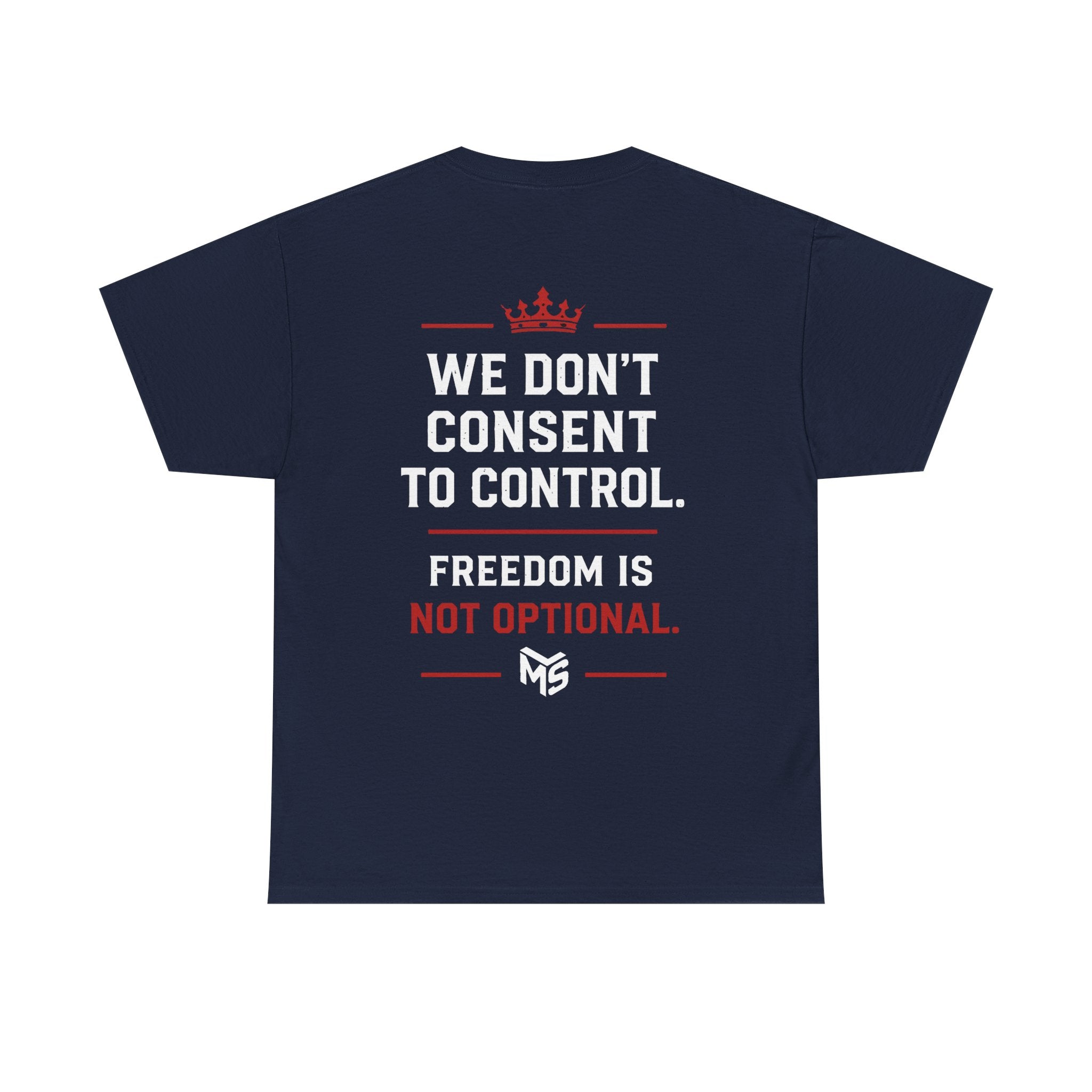 Just Say NO to Digital ID T-Shirt — "We Don't Consent to Control" Freedom Tee