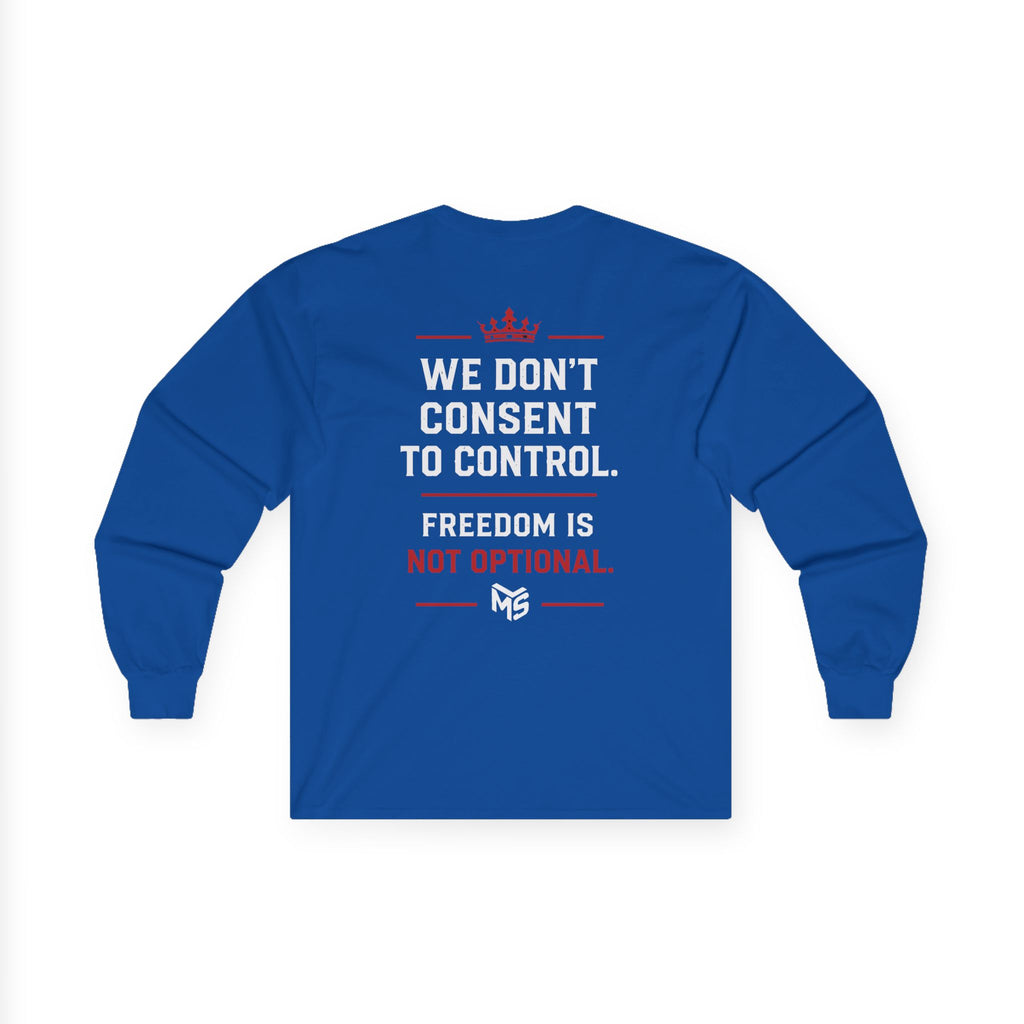Just Say NO to Digital ID Long Sleeve Tee — "We Don’t Consent to Control" Freedom Protest Shirt