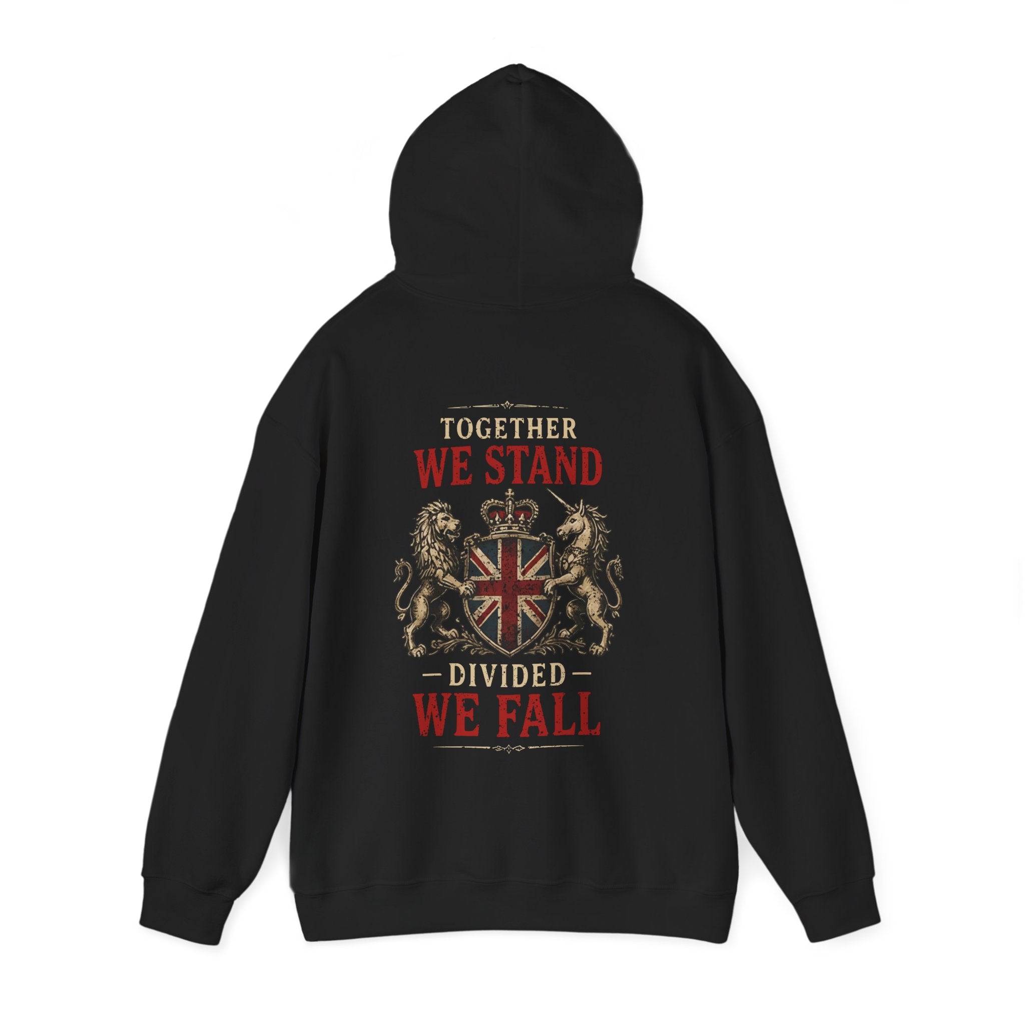 Unite the Kingdom Hoodie – "Together We Stand, Divided We Fall" British Flag Sweatshirt