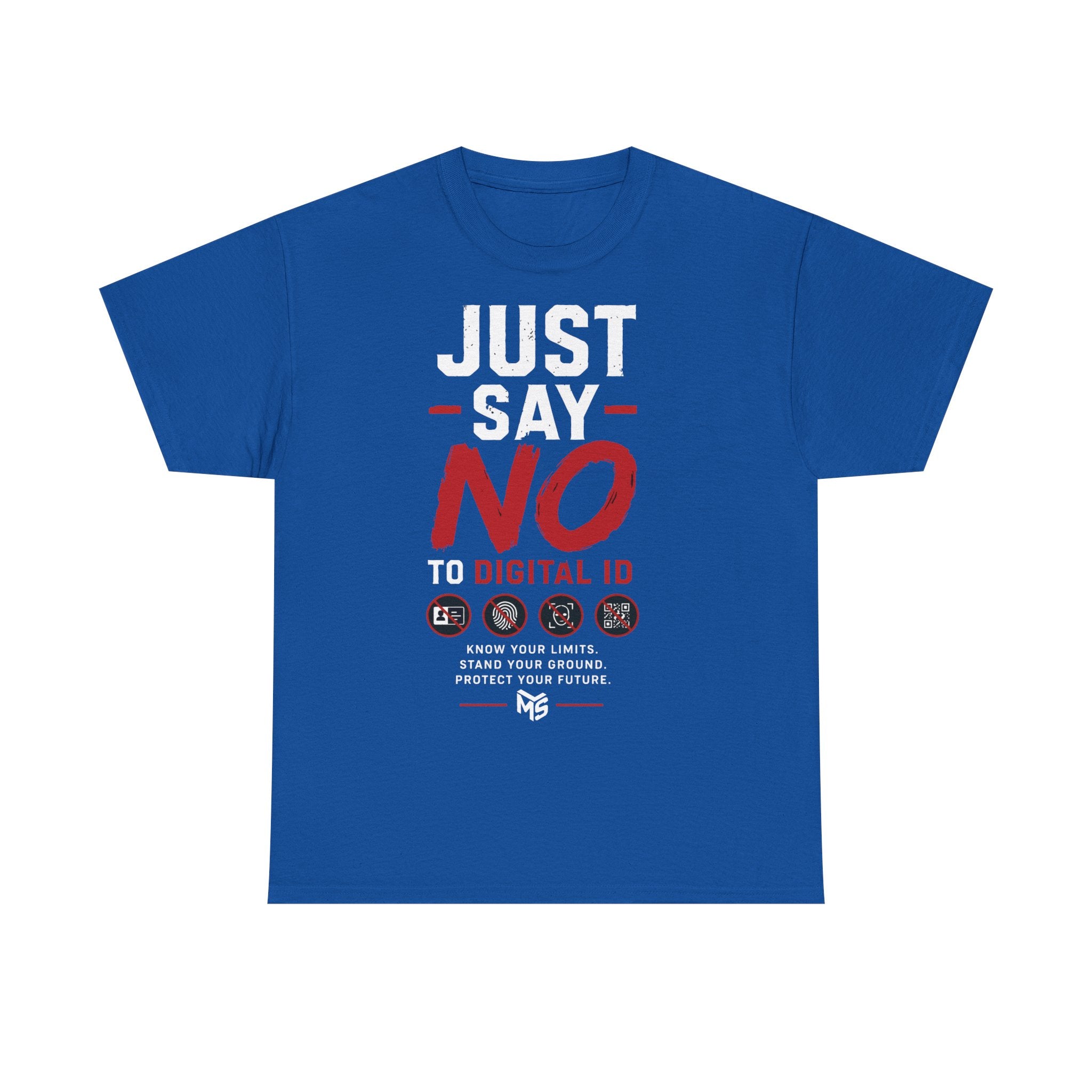 Just Say NO to Digital ID T-Shirt — "We Don't Consent to Control" Freedom Tee