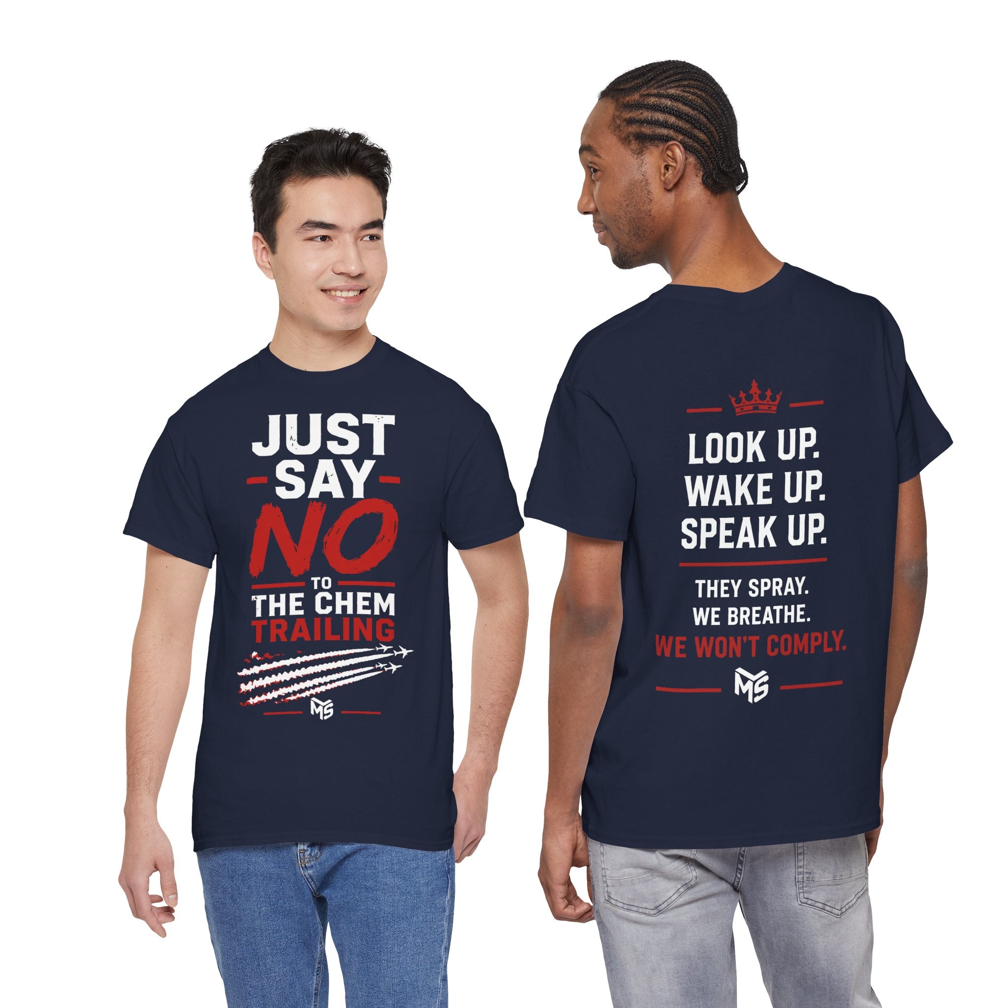 Just Say No to Chemtrailing T-Shirt — Look Up Wake Up Speak Up Protest Tee