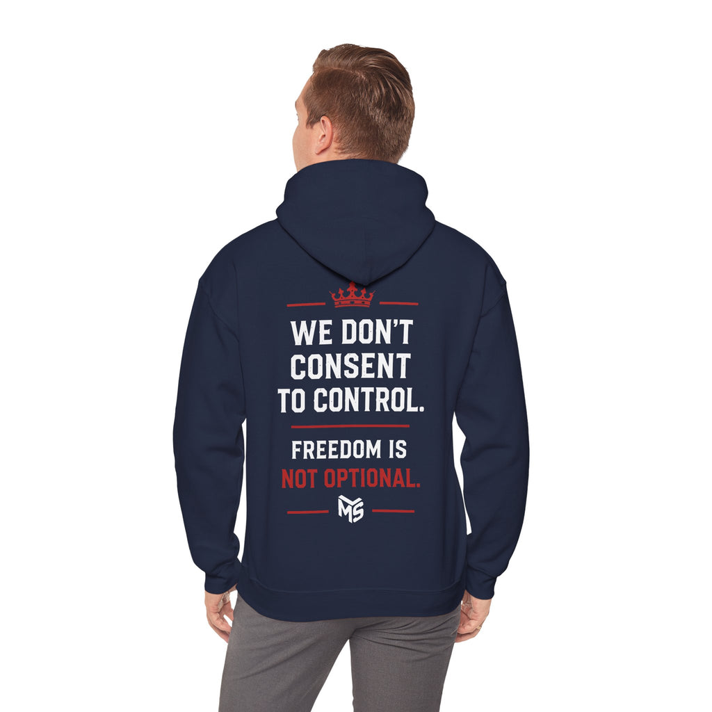 Just Say No to Digital ID Hoodie — "We Don't Consent to Control. Freedom Is Not Optional."