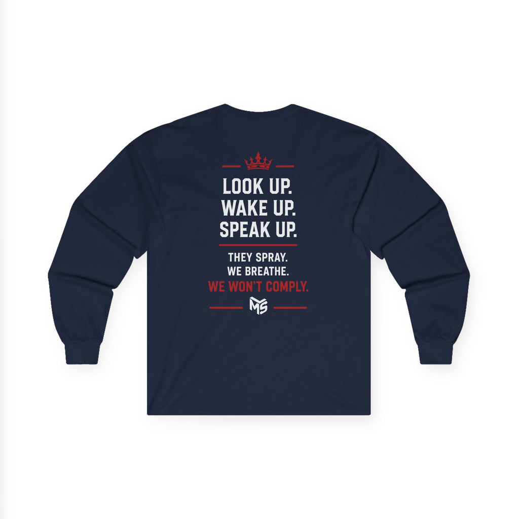 Long Sleeve Tee — "Just Say NO to the Chemtrailing" Protest Graphic