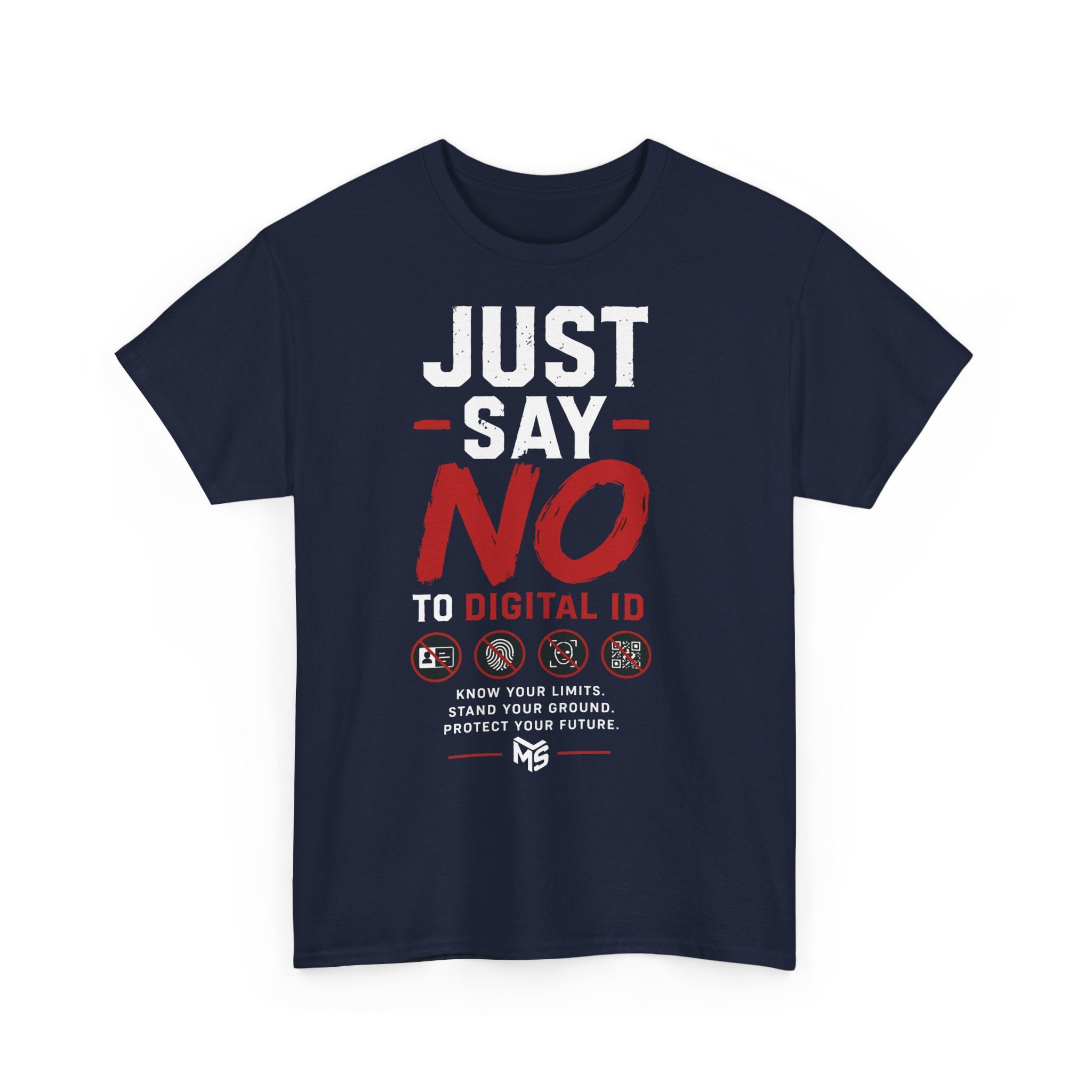 Just Say NO to Digital ID T-Shirt — "We Don't Consent to Control" Freedom Tee