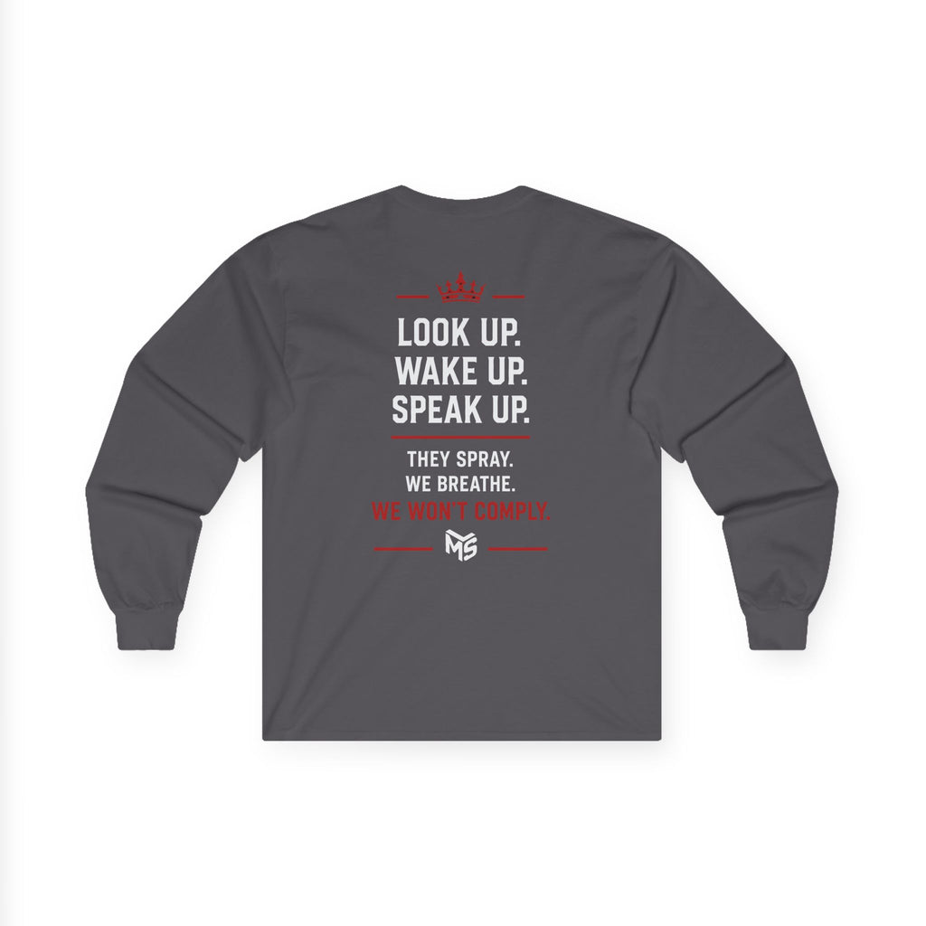 Long Sleeve Tee — "Just Say NO to the Chemtrailing" Protest Graphic