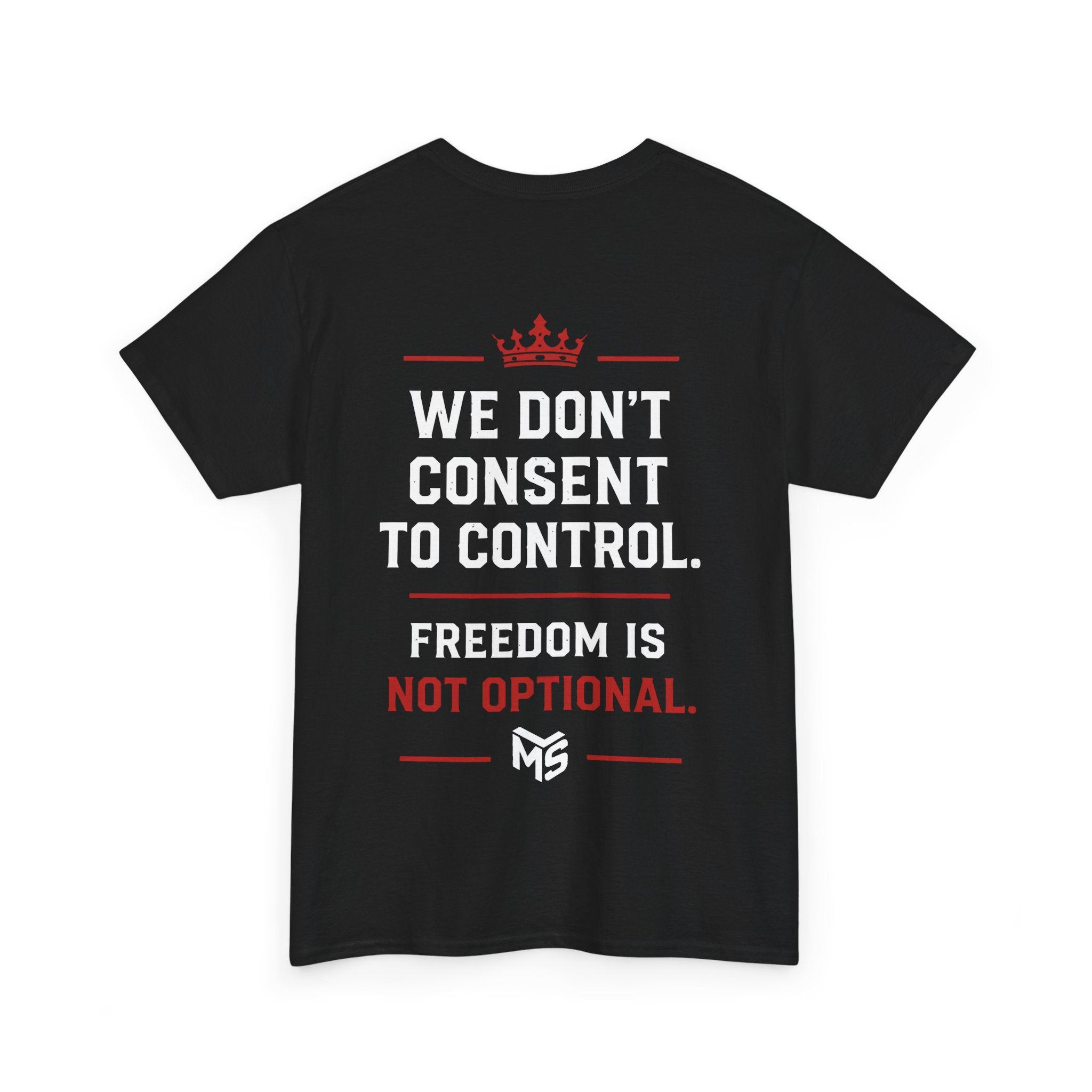 Just Say NO to Digital ID T-Shirt — "We Don't Consent to Control" Freedom Tee
