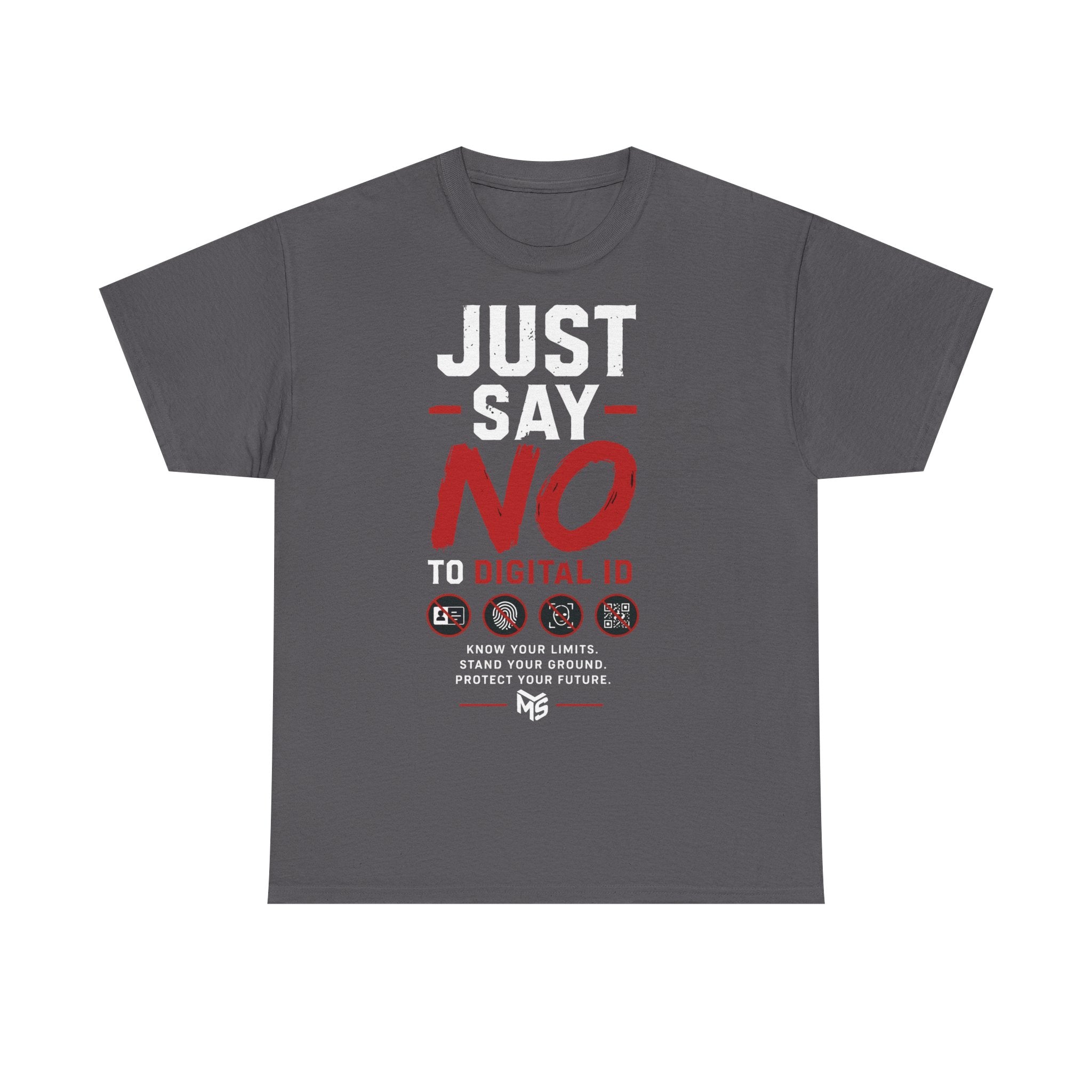 Just Say NO to Digital ID T-Shirt — "We Don't Consent to Control" Freedom Tee
