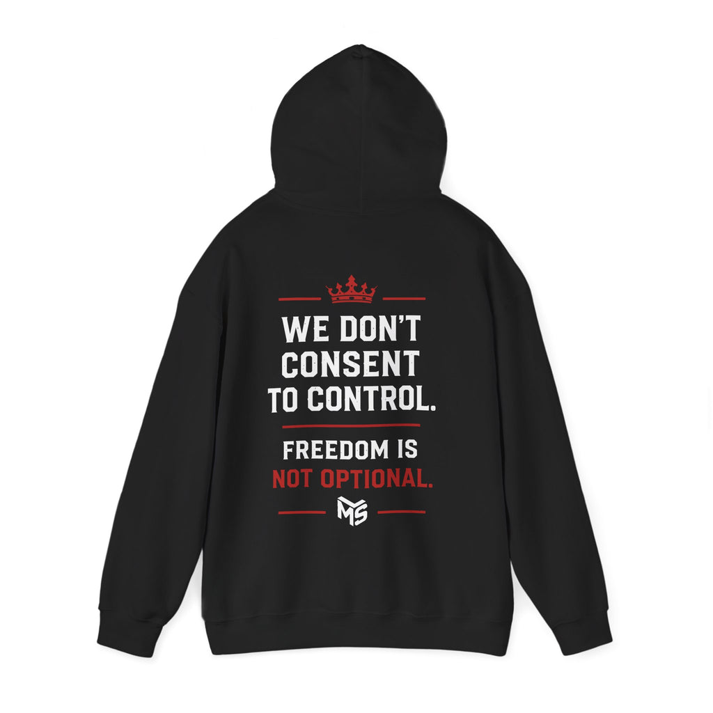Just Say No to Digital ID Hoodie — "We Don't Consent to Control. Freedom Is Not Optional."