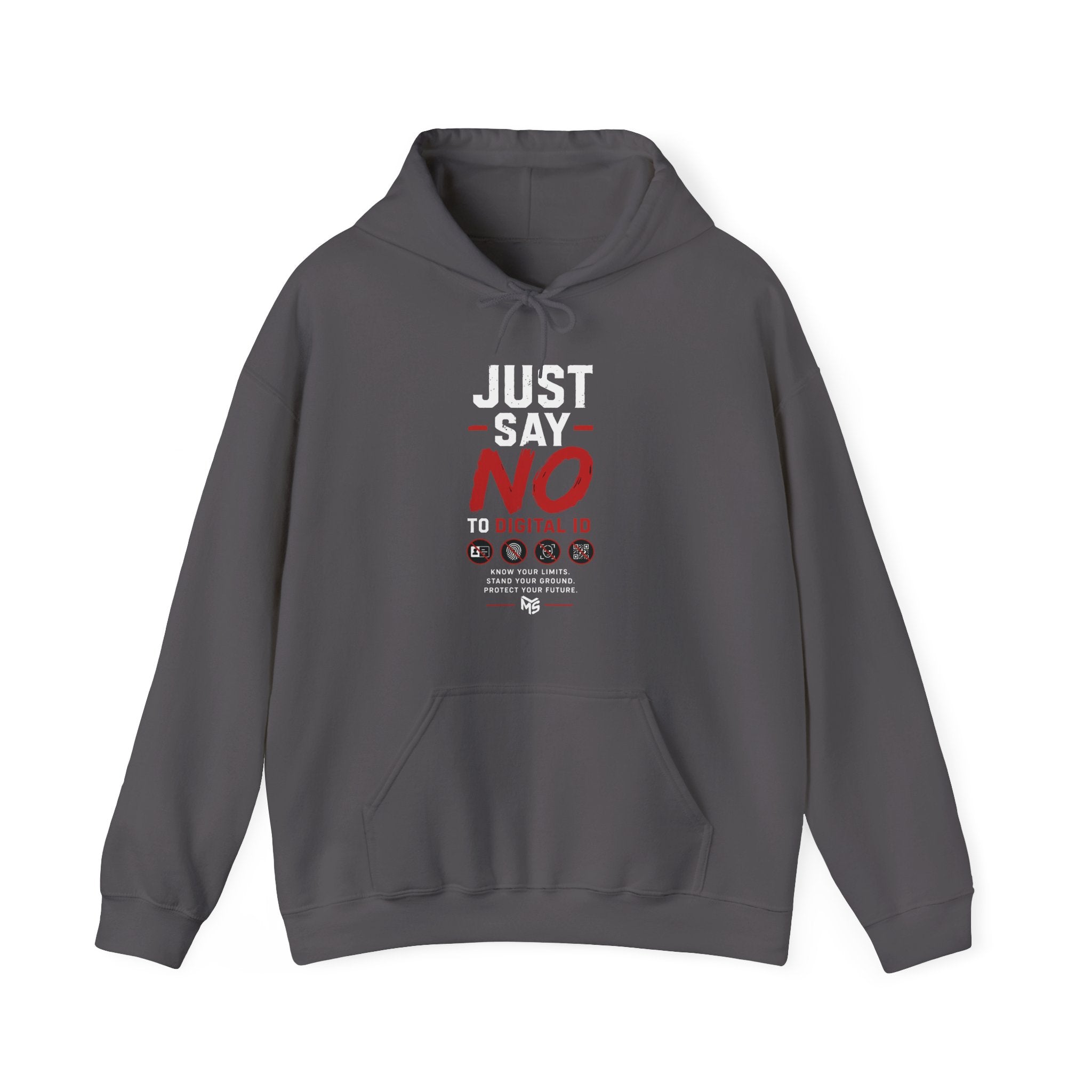 Just Say No to Digital ID Hoodie — "We Don't Consent to Control. Freedom Is Not Optional."