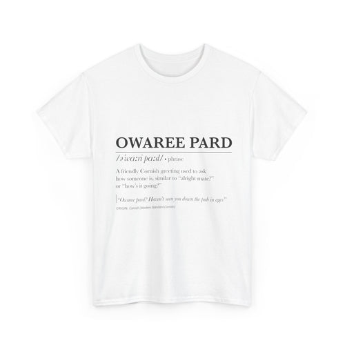 'Owaree Pard - IKent Membr' Cornish Dictionary unisex Tee