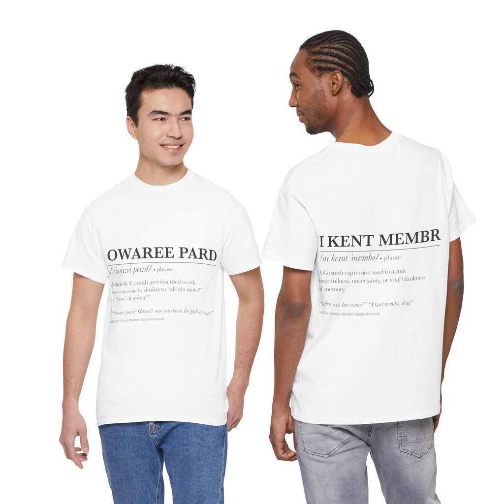 'Owaree Pard - IKent Membr' Cornish Dictionary unisex Tee