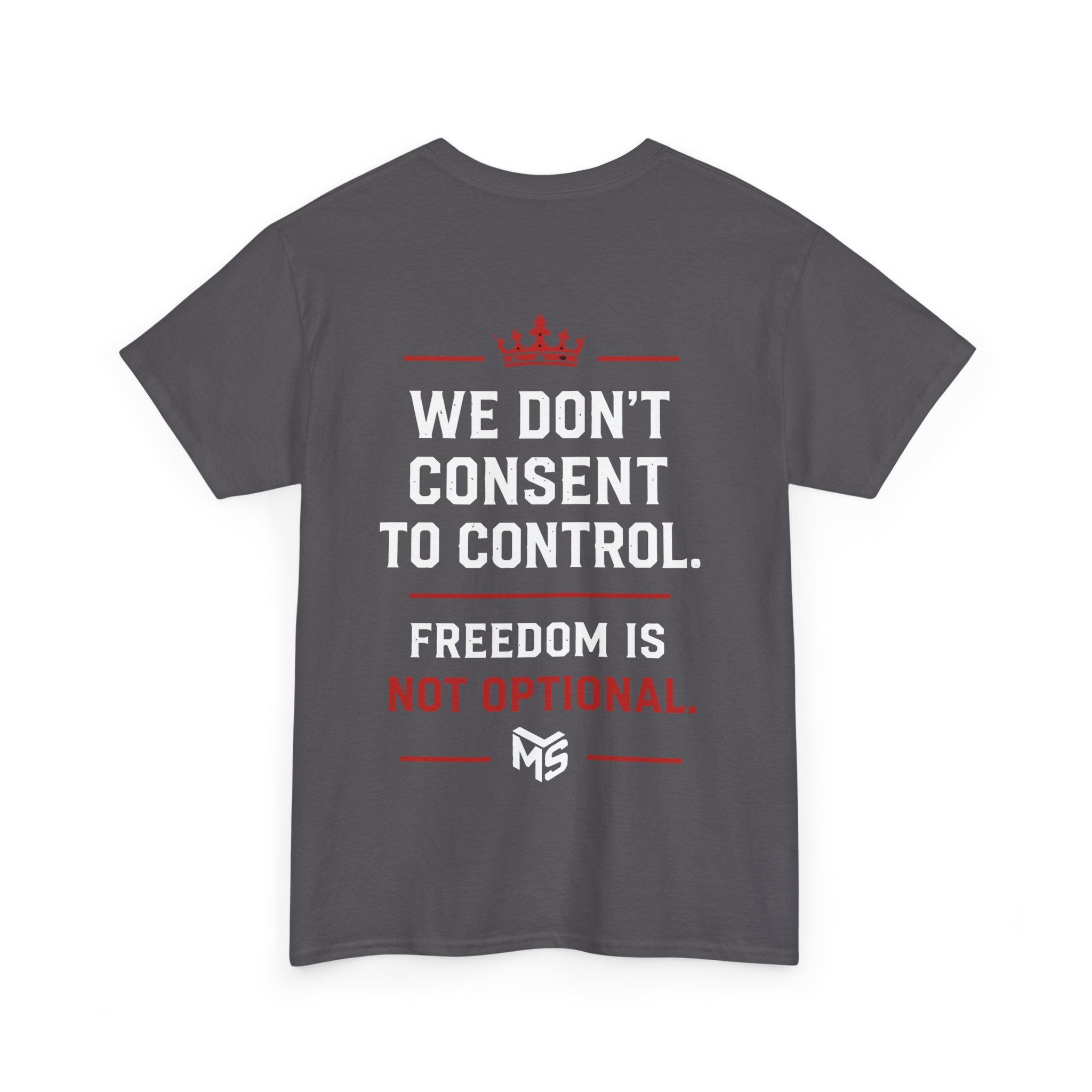 Just Say NO to Digital ID T-Shirt — "We Don't Consent to Control" Freedom Tee