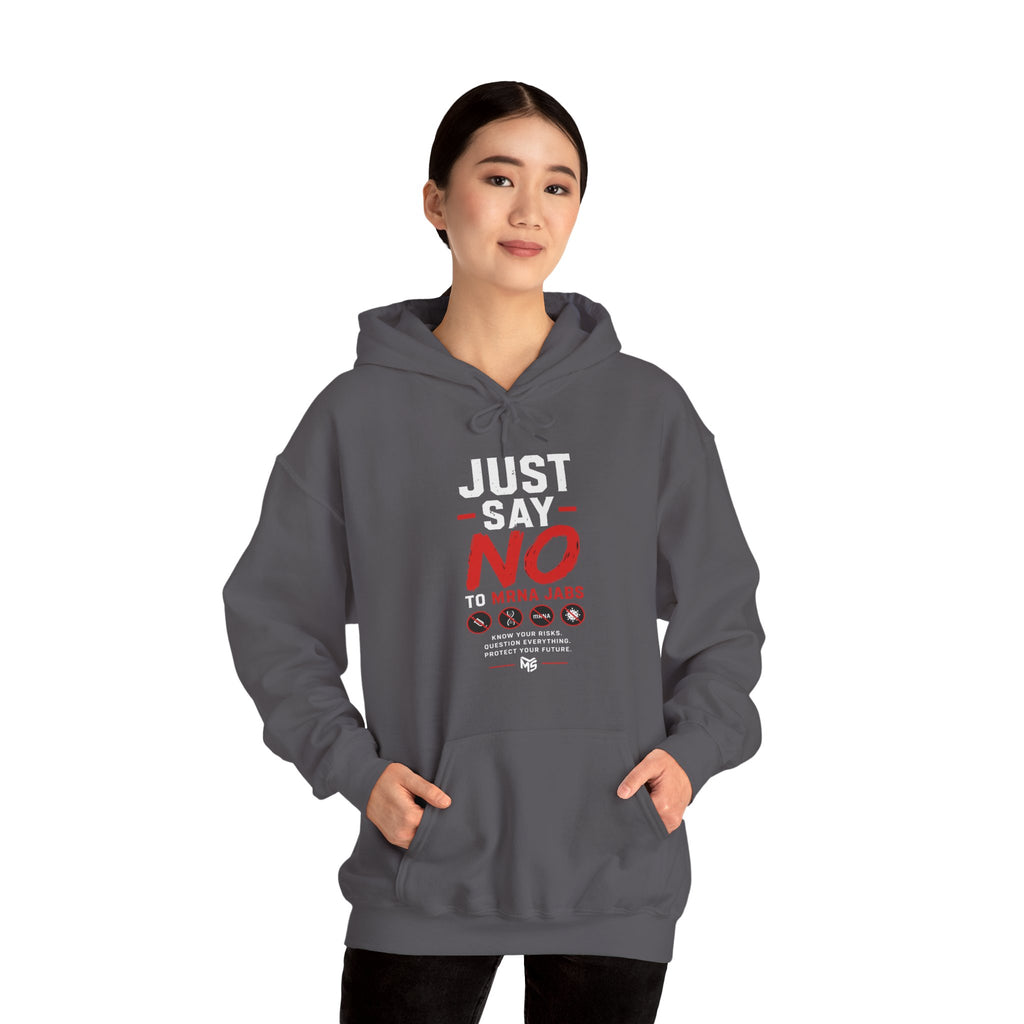 Hoodie - "Just Say No To MRNA Jabs" Freedom Anti-Mandate Protest Hoodie