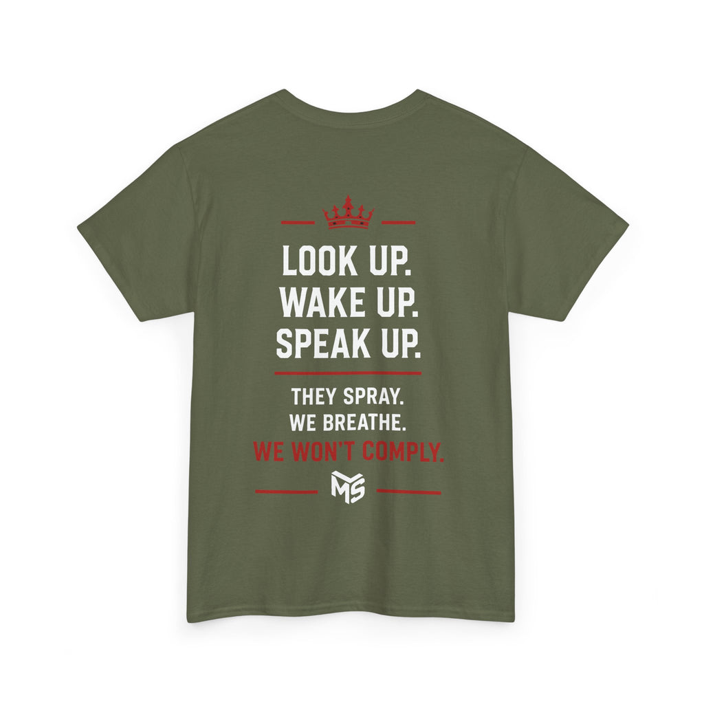 Just Say No to Chemtrailing T-Shirt — Look Up Wake Up Speak Up Protest Tee