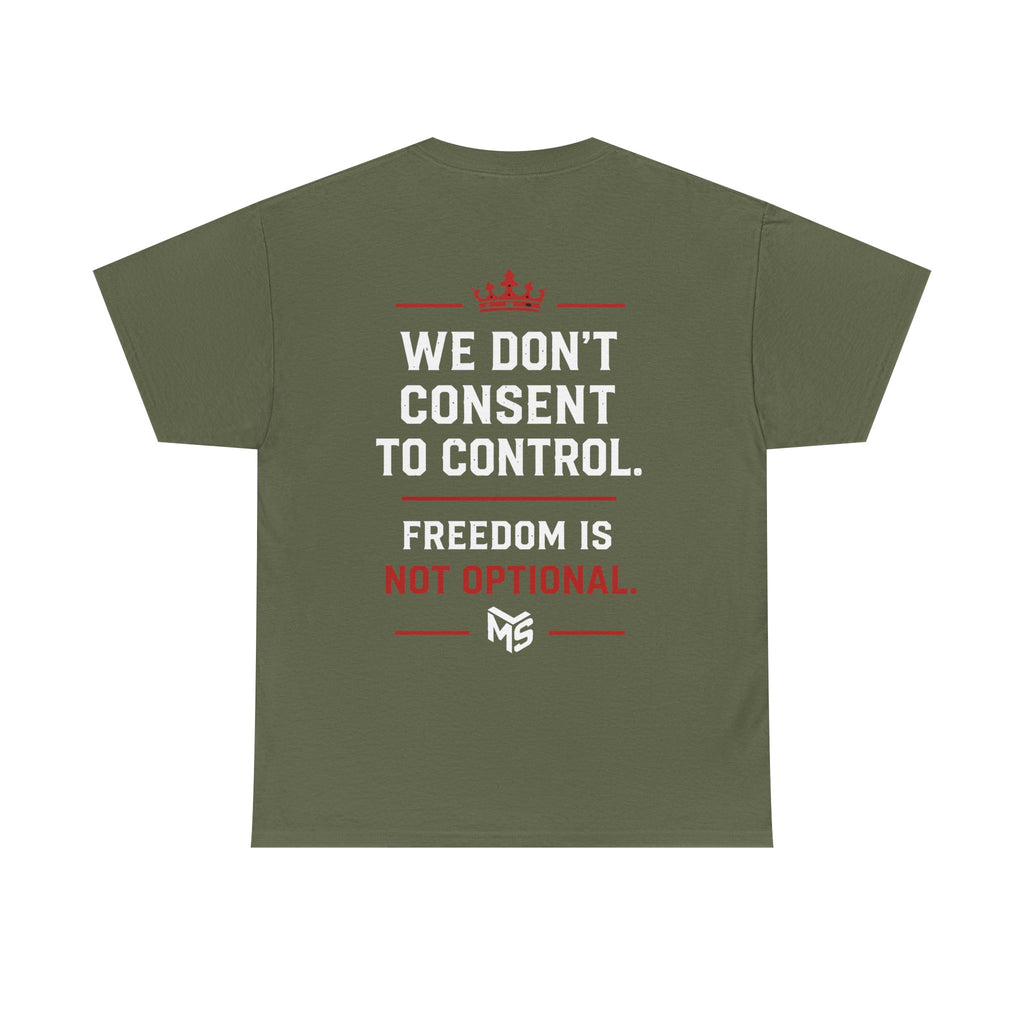Just Say NO to Digital ID T-Shirt — "We Don't Consent to Control" Freedom Tee