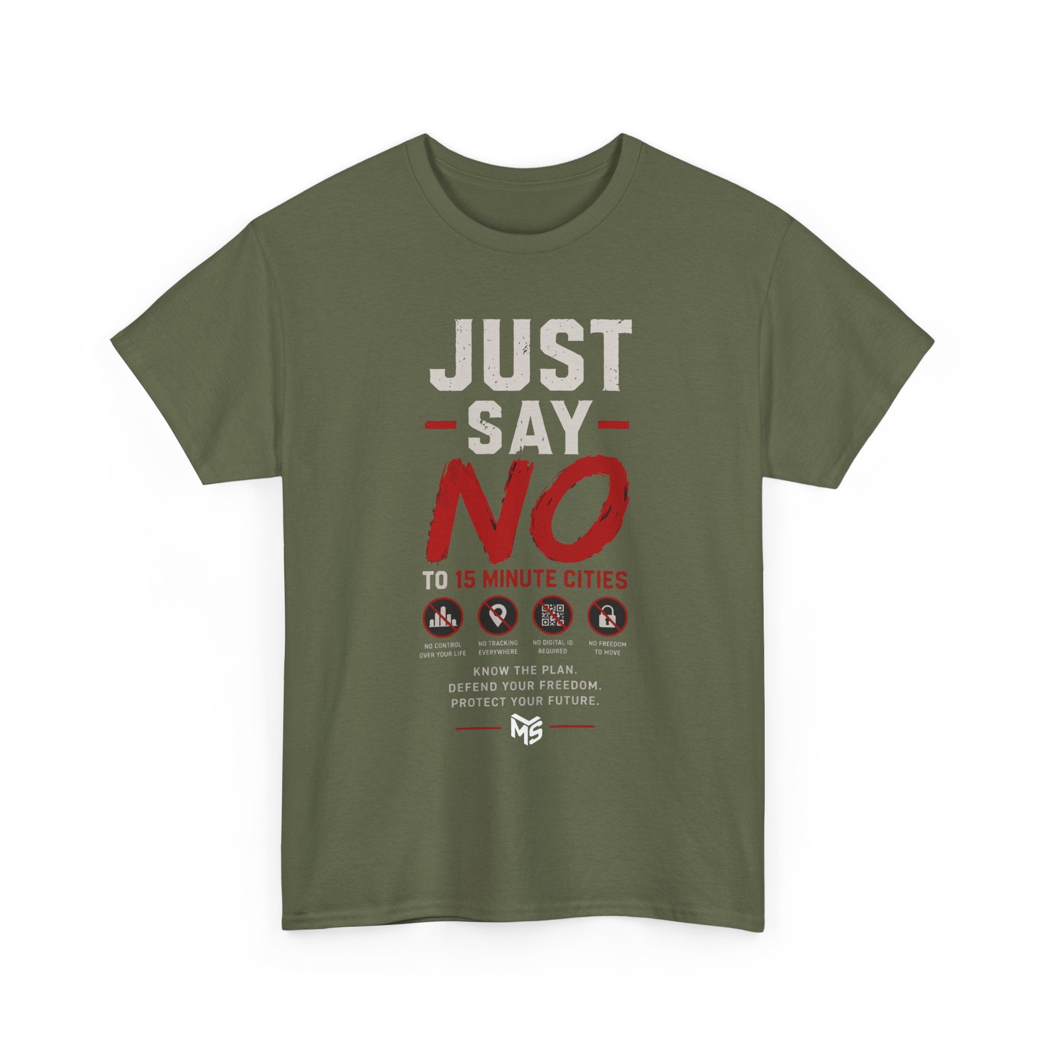 Just Say No Tee — 'Just Say No to 15 Minute Cities' Graphic T‑Shirt