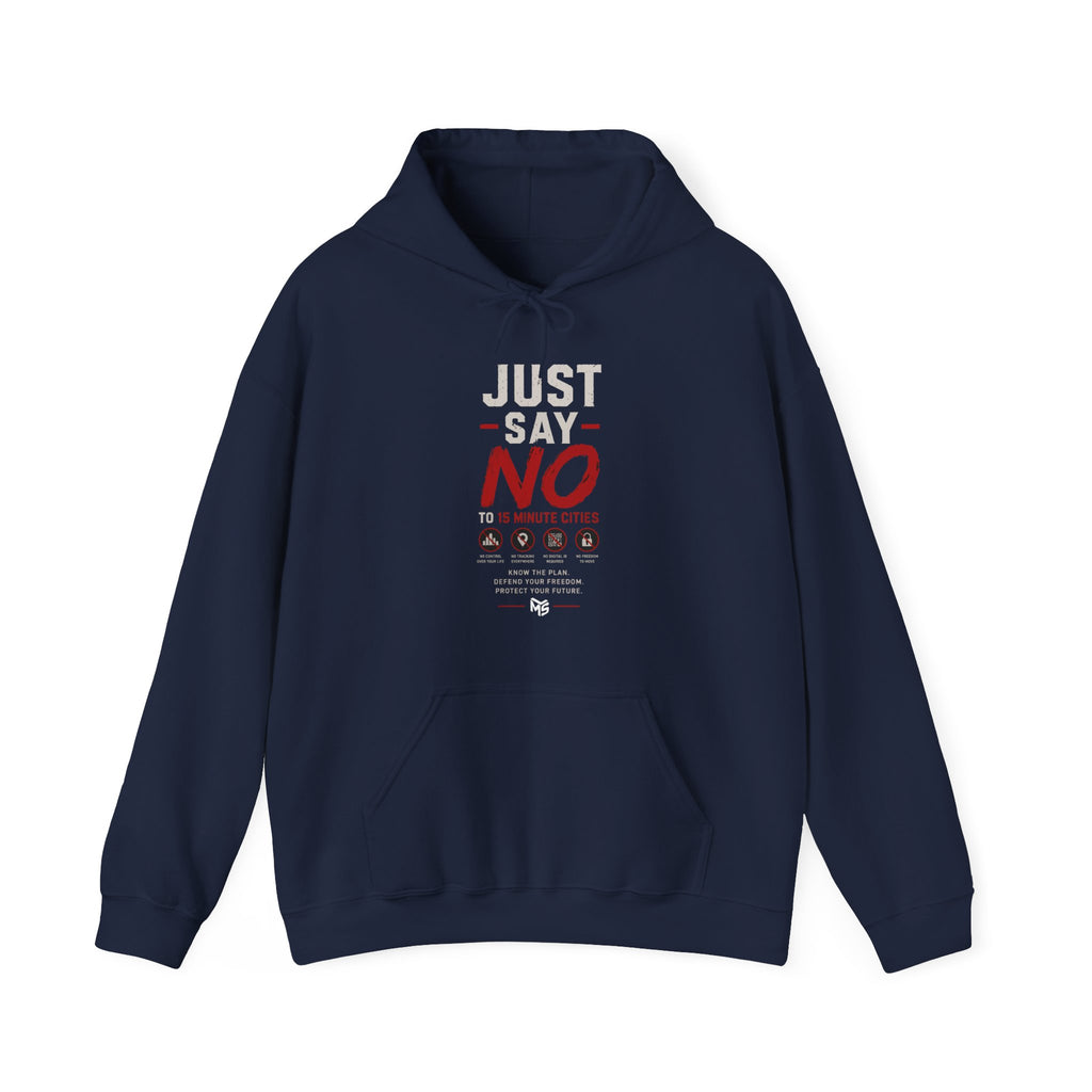 Freedom Slogan Hoodie - "Just Say No To 15 Minute Cities" / "Freedom Is Not Optional" Graphic Hoodie