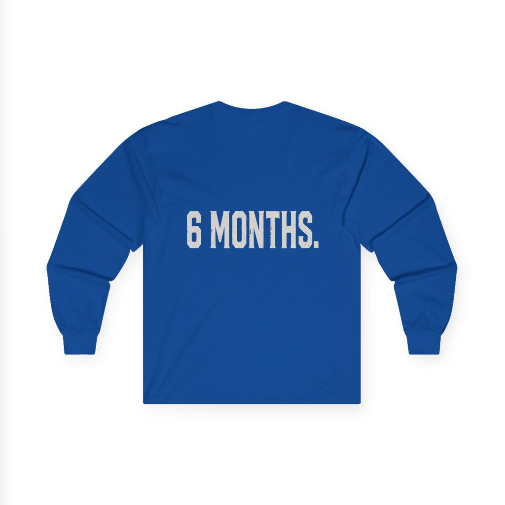 Long Sleeve Tee — "What's the Difference Between a Conspiracy Theory and the Truth?" (6 Months)