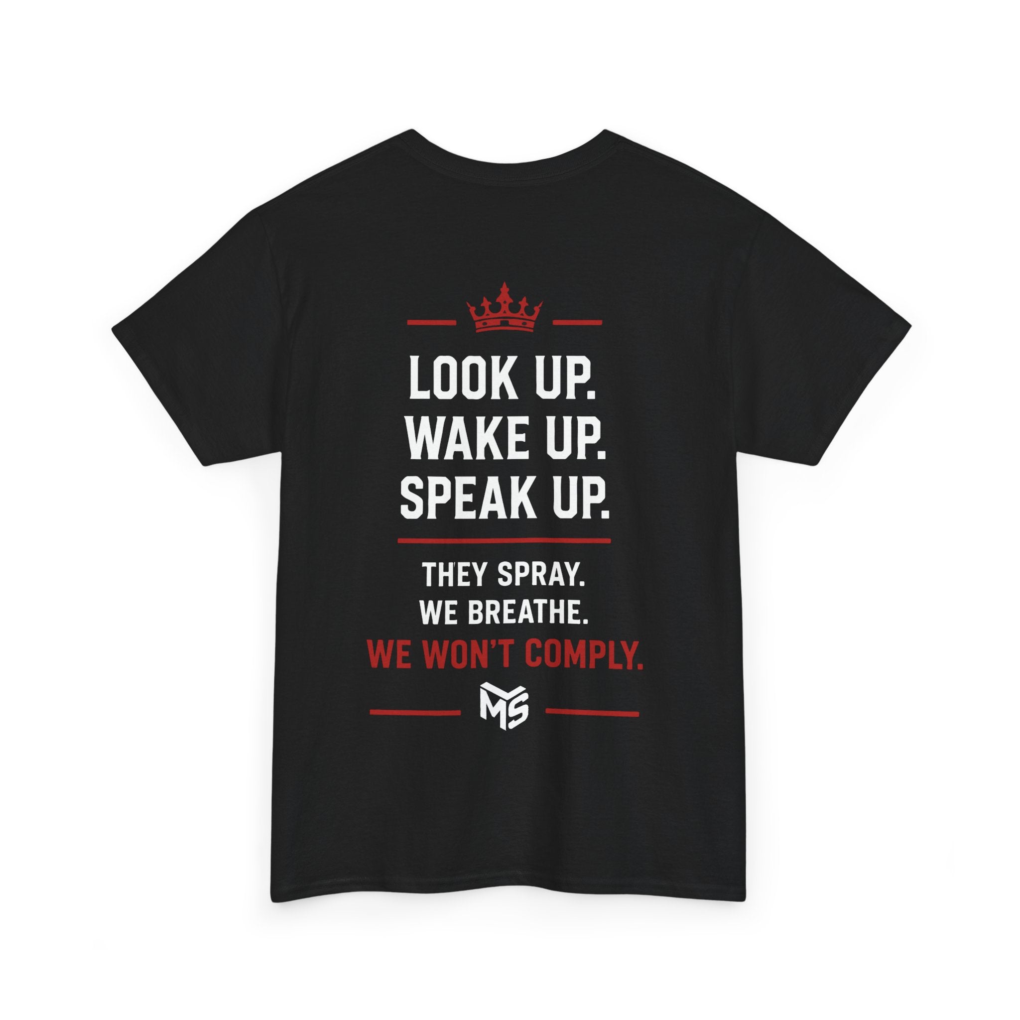 Just Say No to Chemtrailing T-Shirt — Look Up Wake Up Speak Up Protest Tee