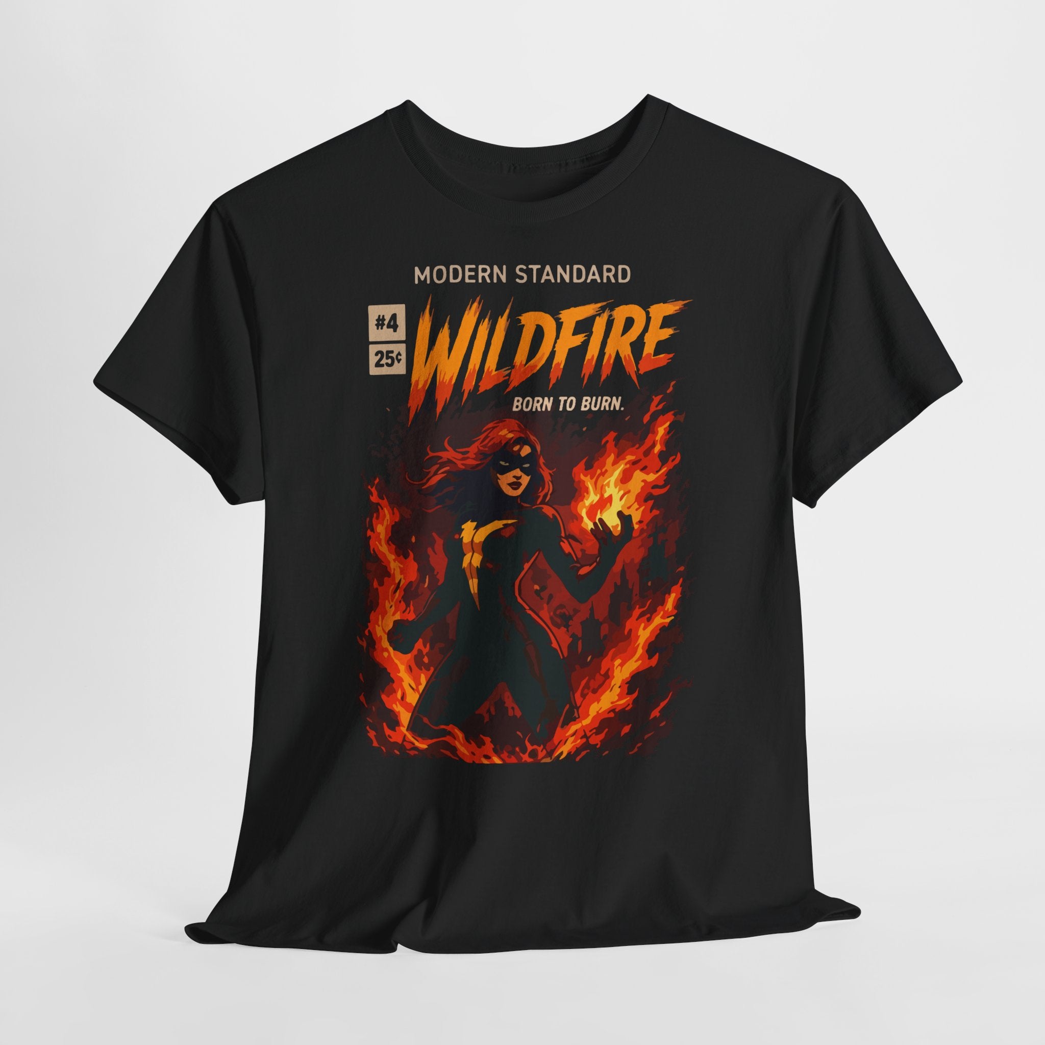 Wildfire Graphic Tee – 'Modern Standard Wildfire: Born to Burn' Flame Girl T‑Shirt