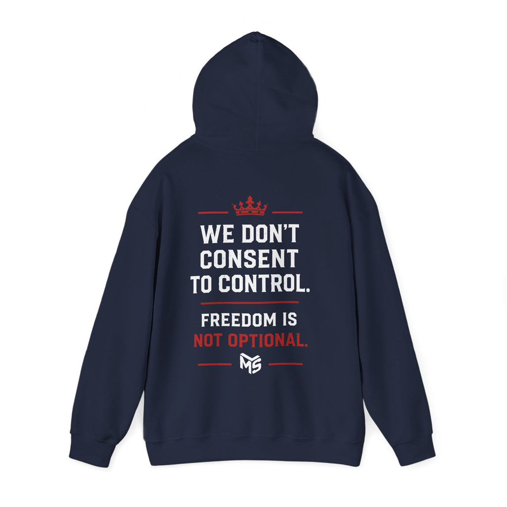 Just Say No to Digital ID Hoodie — "We Don't Consent to Control. Freedom Is Not Optional."
