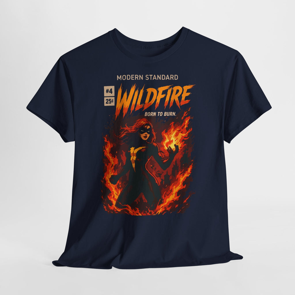 Wildfire Graphic Tee – 'Modern Standard Wildfire: Born to Burn' Flame Girl T‑Shirt