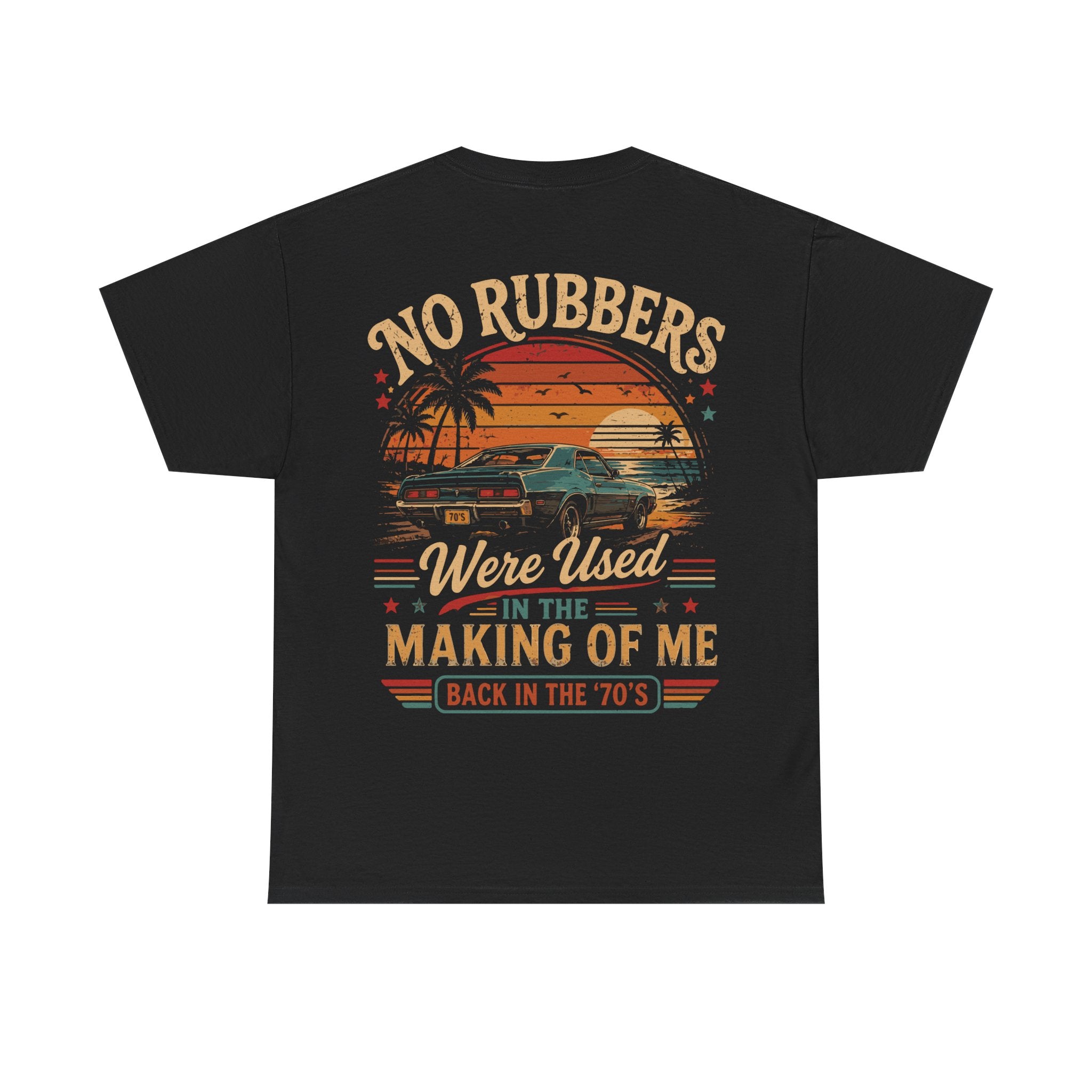 Retro 'No Rubbers Were Used' Car T‑Shirt — 70s Sunset Vintage Tee