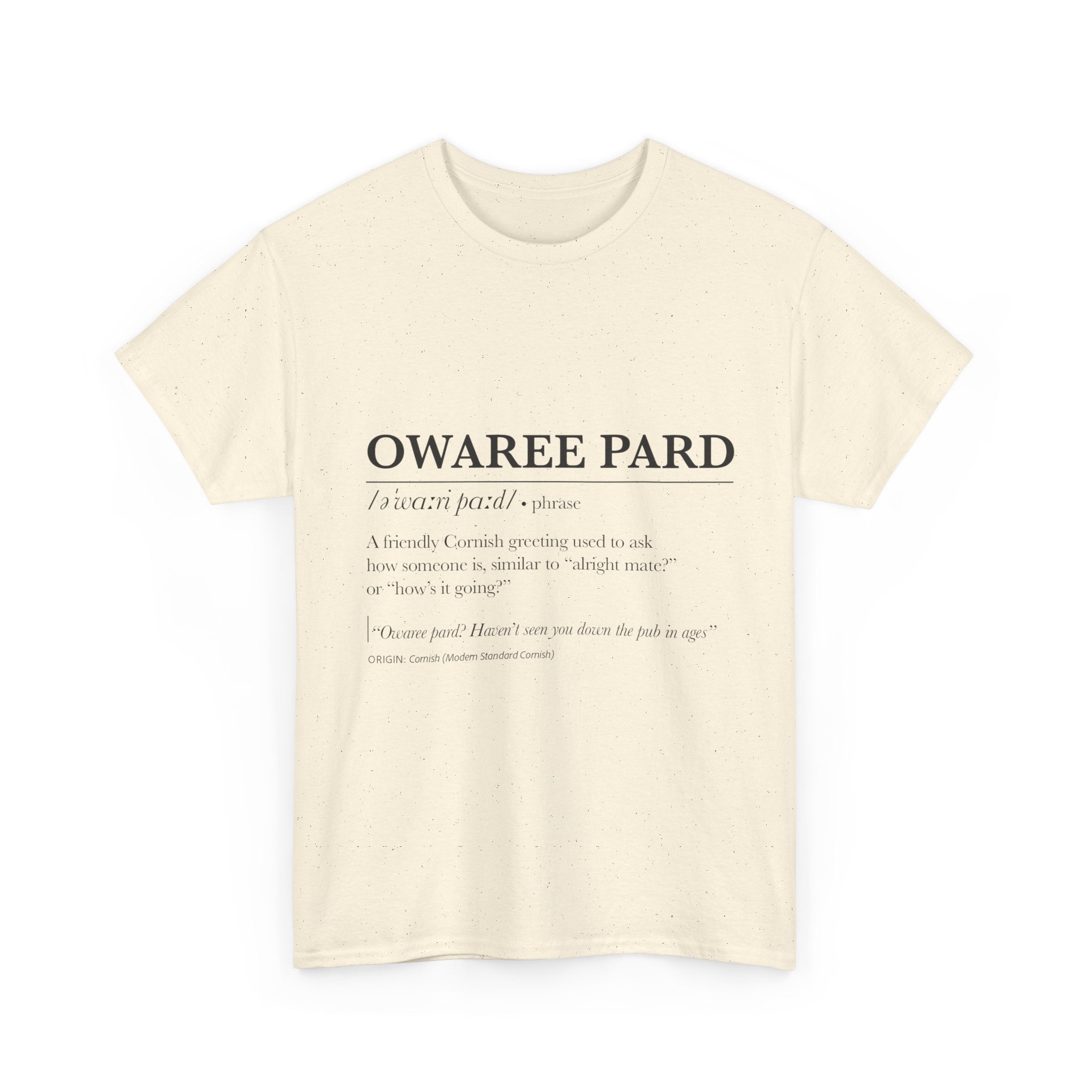 'Owaree Pard - IKent Membr' Cornish Dictionary unisex Tee