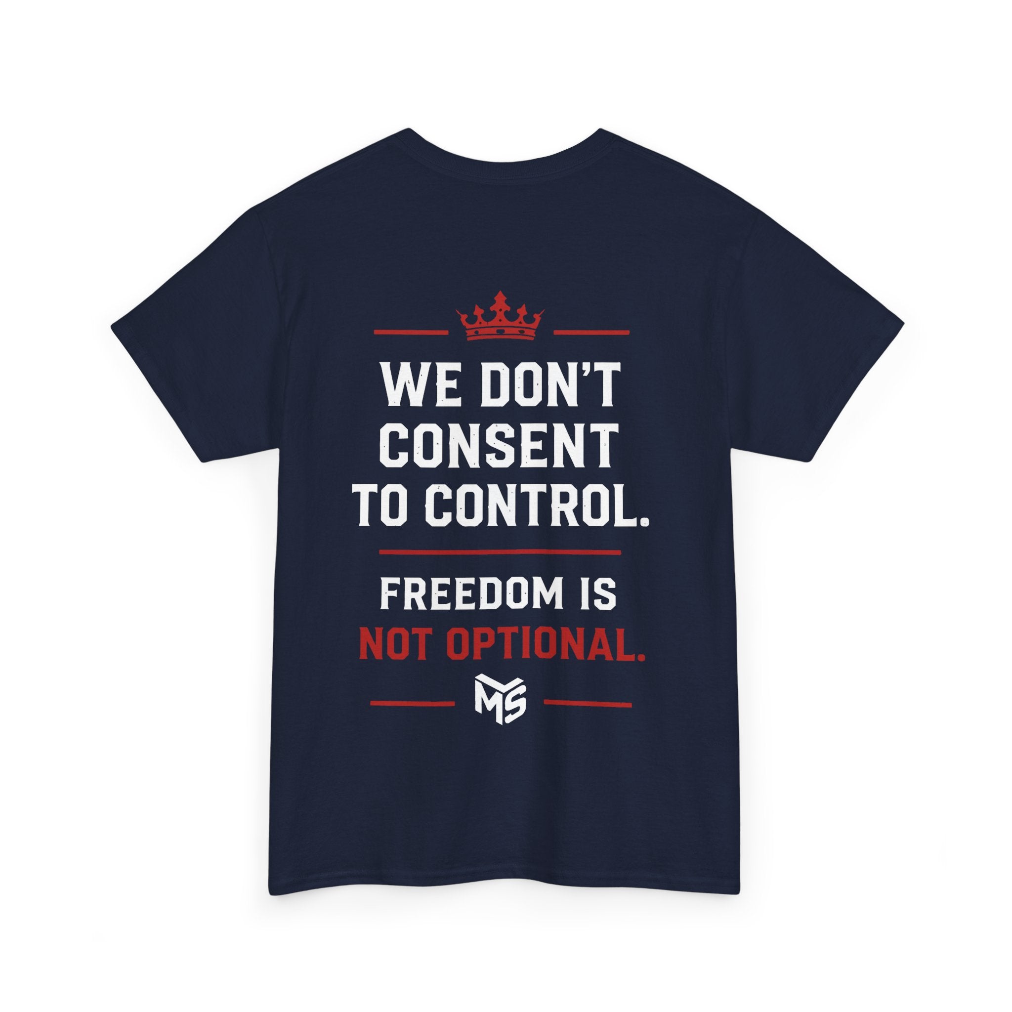 Just Say NO to Digital ID T-Shirt — "We Don't Consent to Control" Freedom Tee
