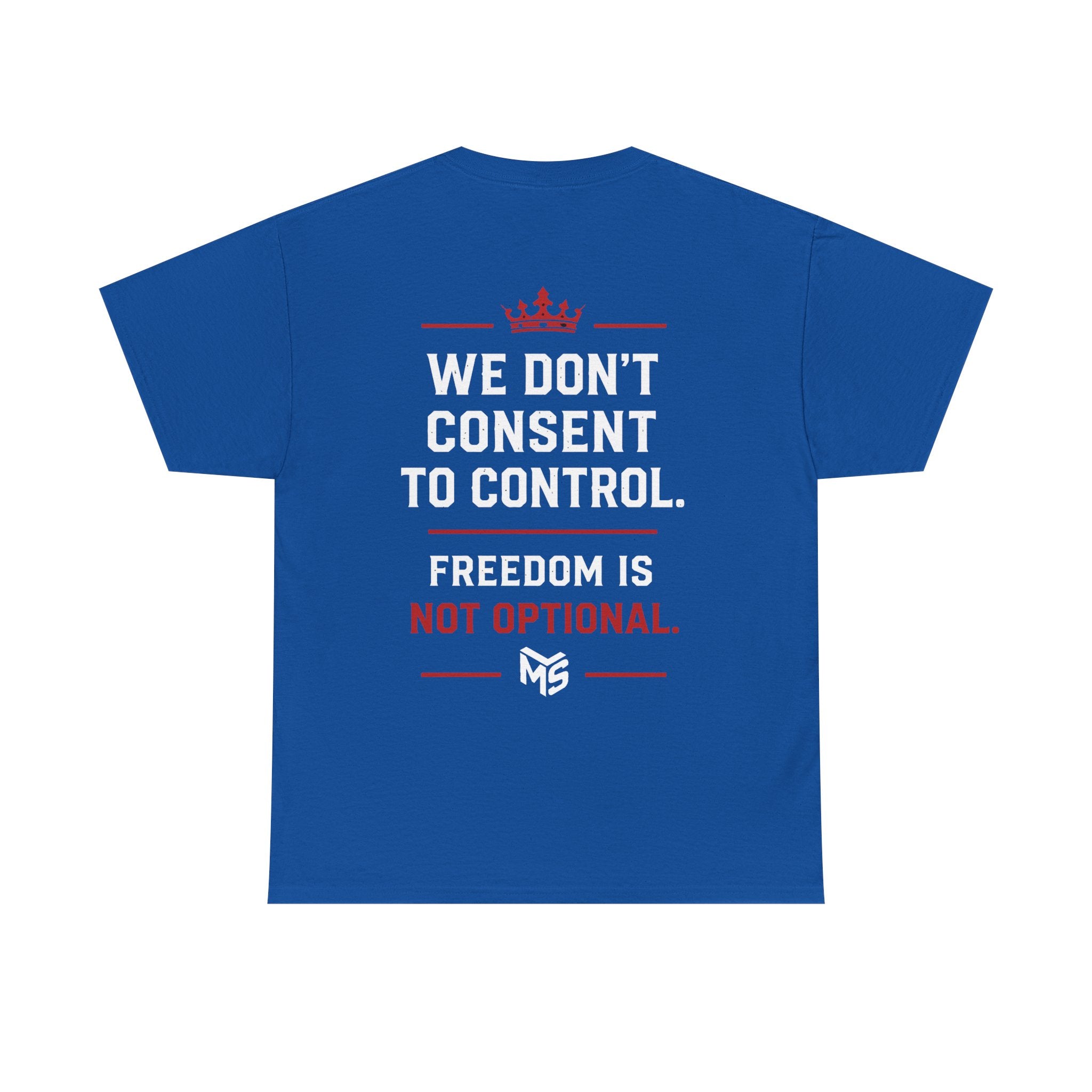 Just Say NO to Digital ID T-Shirt — "We Don't Consent to Control" Freedom Tee