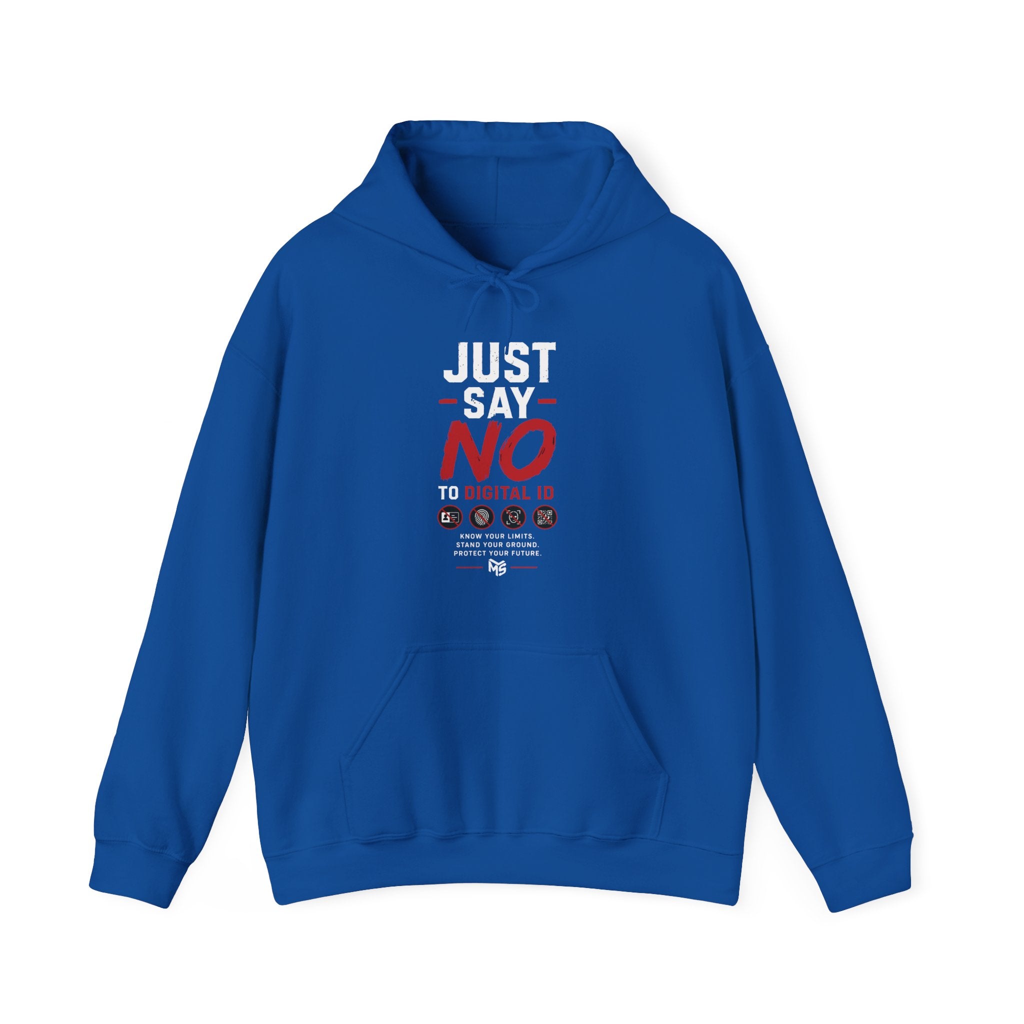 Just Say No to Digital ID Hoodie — "We Don't Consent to Control. Freedom Is Not Optional."