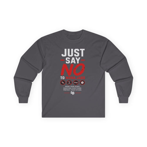 Anti-Vaccine Statement Long Sleeve Tee — "Just Say No to mRNA Jabs"