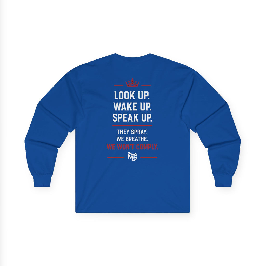 Long Sleeve Tee — "Just Say NO to the Chemtrailing" Protest Graphic