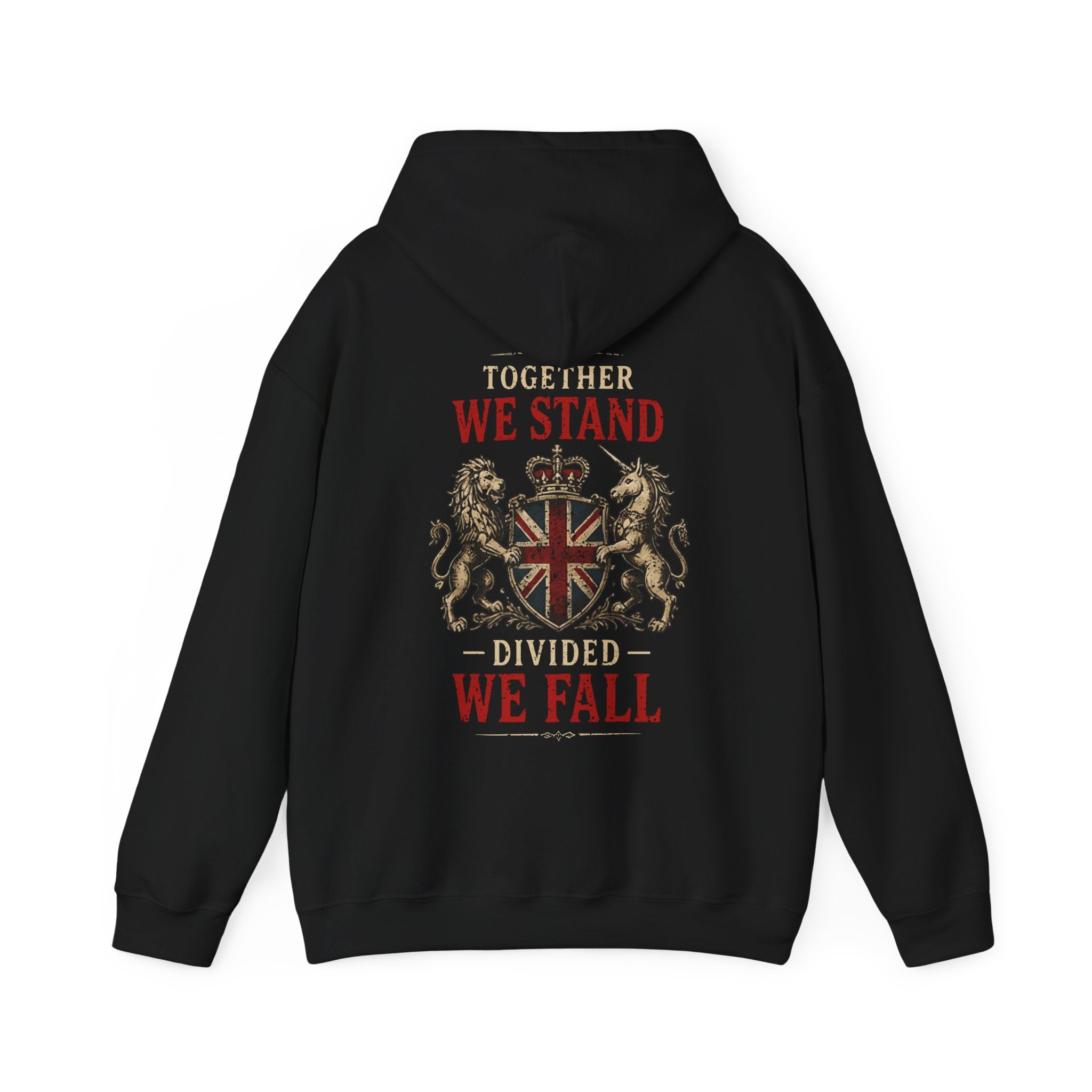 Unite the Kingdom Hoodie – "Together We Stand, Divided We Fall" British Flag Sweatshirt